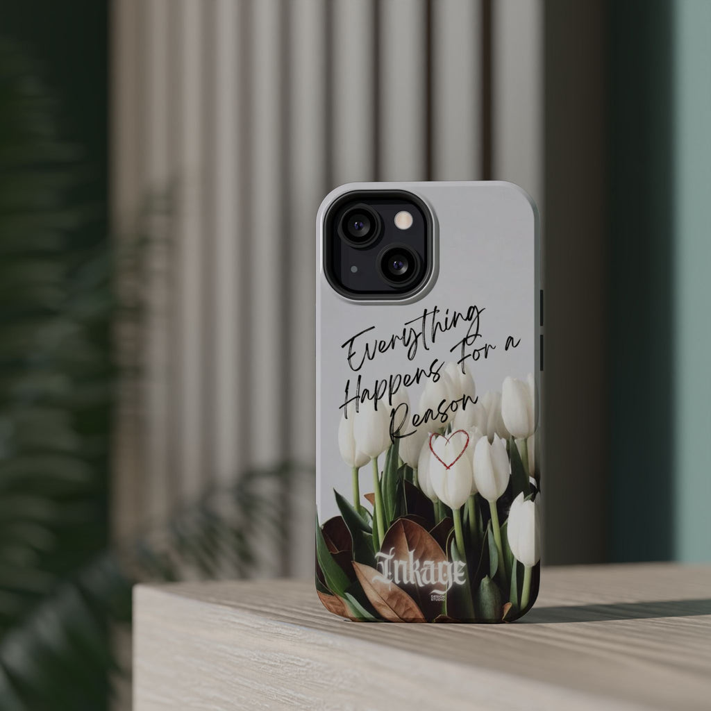 "Everything Happens for a Reason" Magnetic Phone Cases (Quote)
