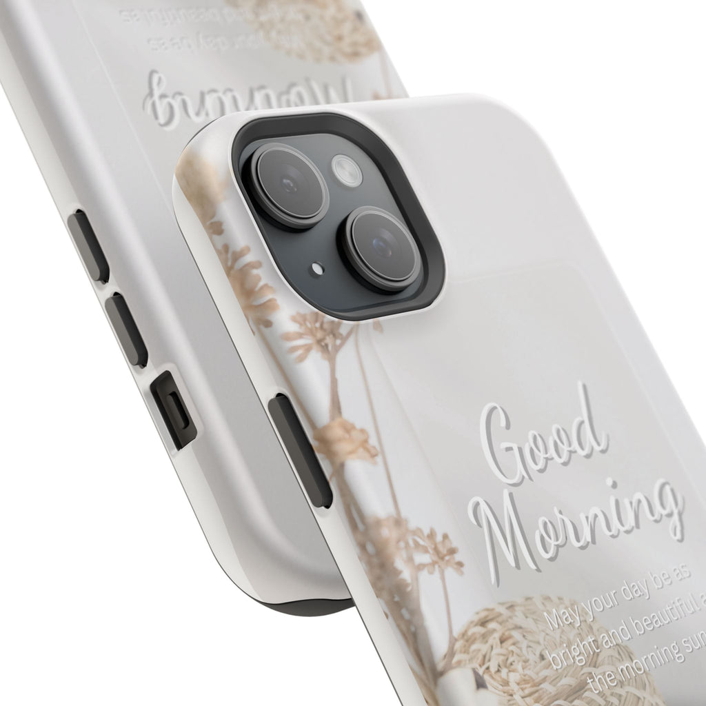 "Good Morning" Magnetic Phone Cases (Quote)
