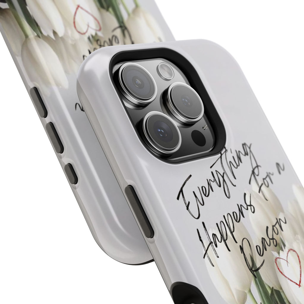 "Everything Happens for a Reason" Quote Magnetic Phone Cases