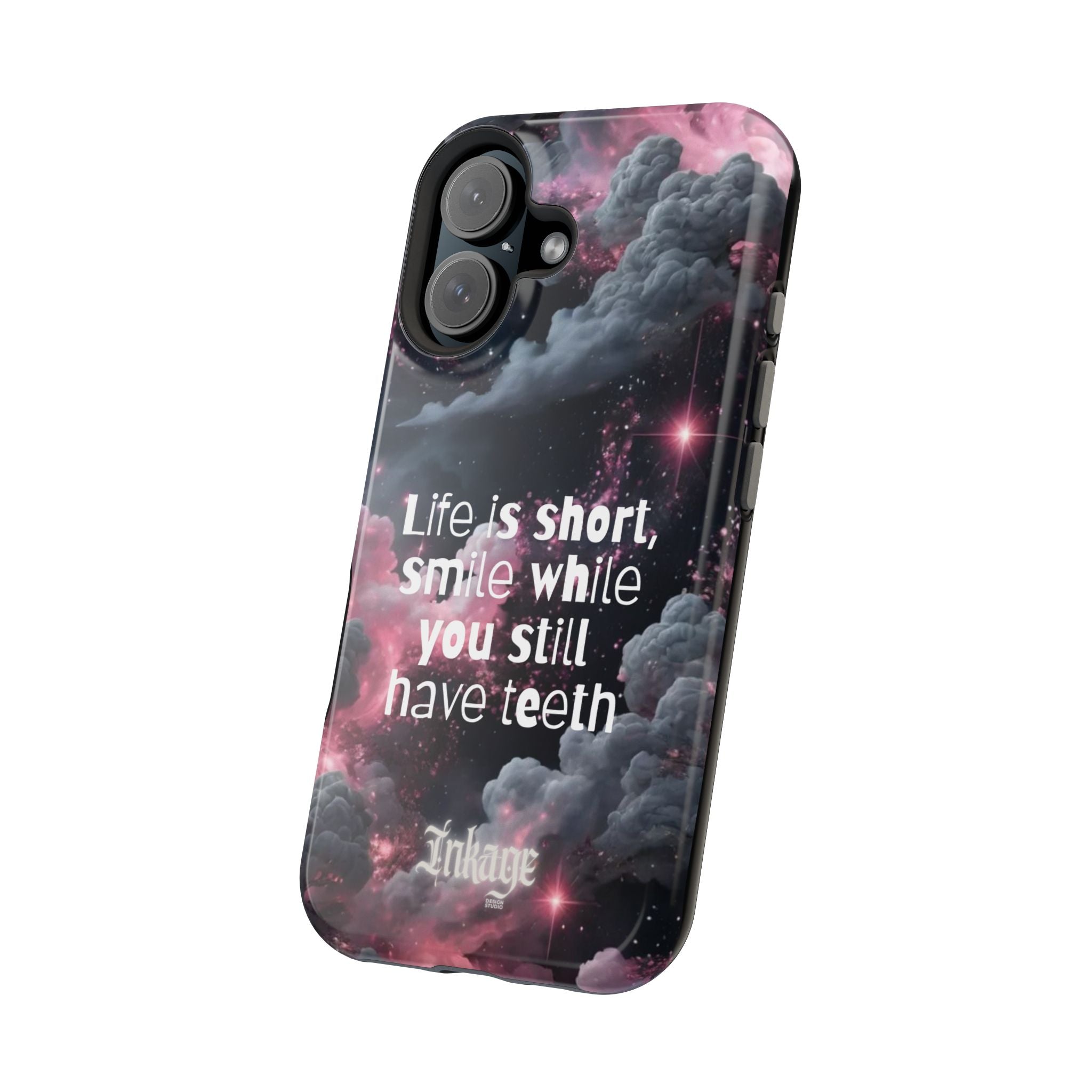 “Life is Short, Smile While You Still Have Teeth” Magnetic Phone Cases (Quote)