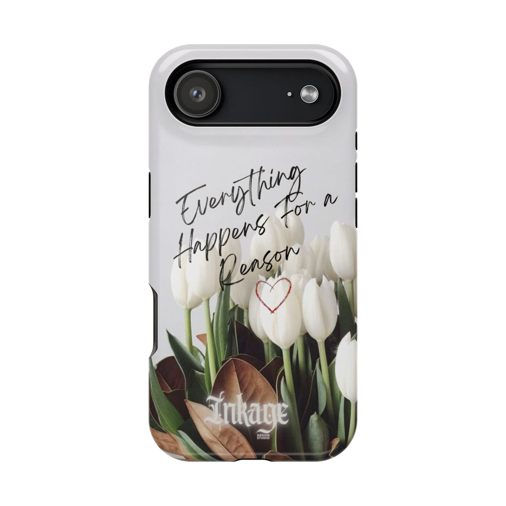 "Everything Happens for a Reason" Quote Magnetic Phone Cases
