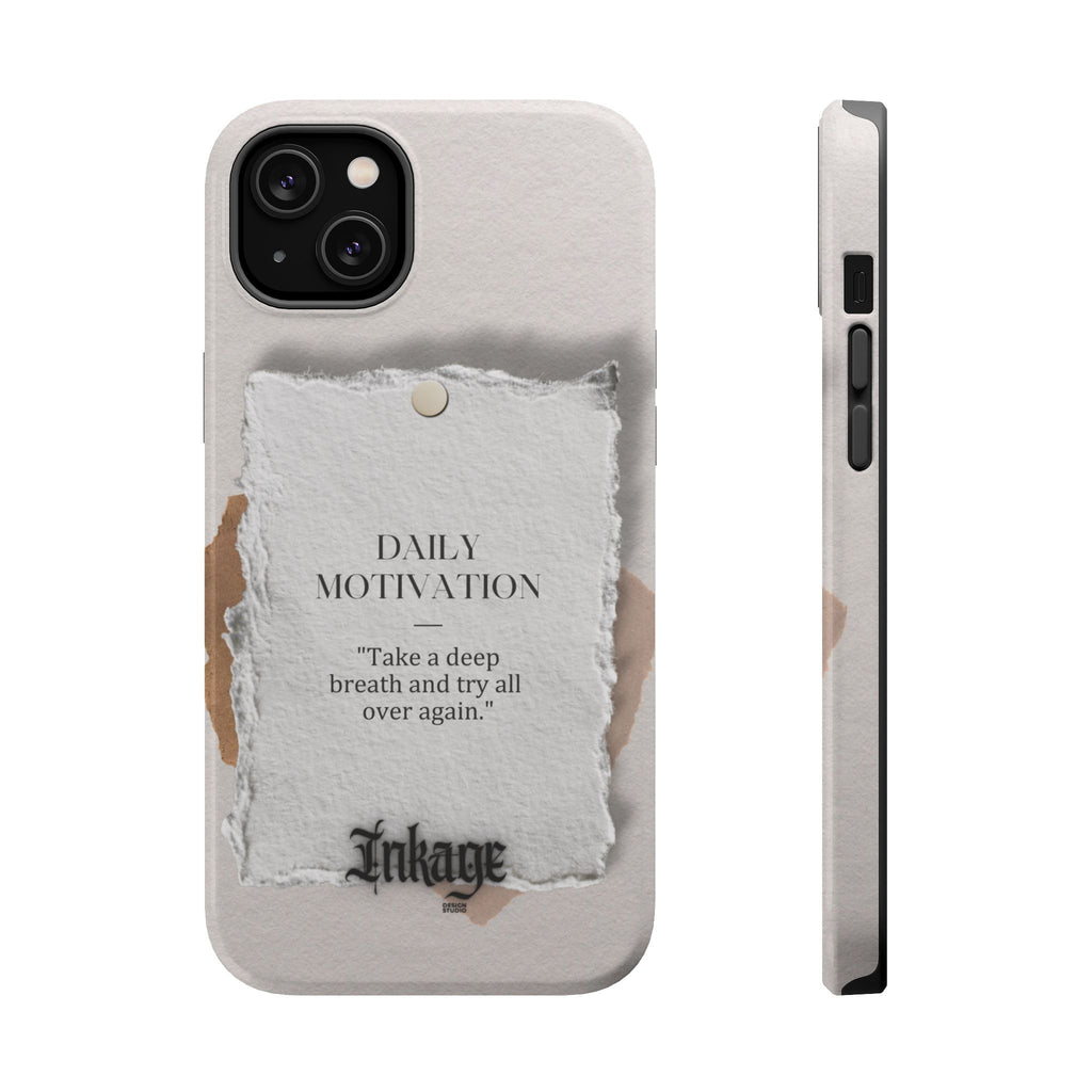 "Daily Motivation" Magnetic Quote Phone Case