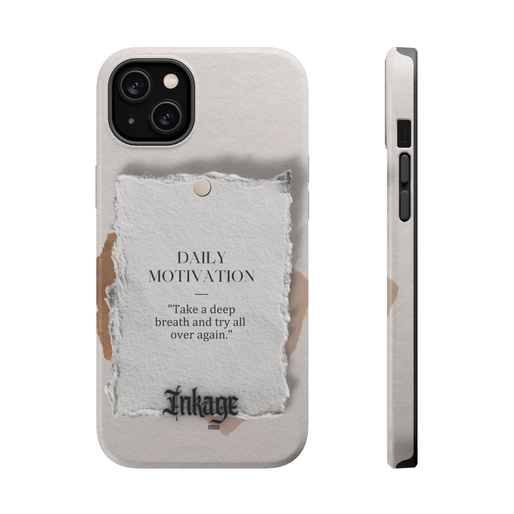 "Daily Motivation" Magnetic Quote Phone Case