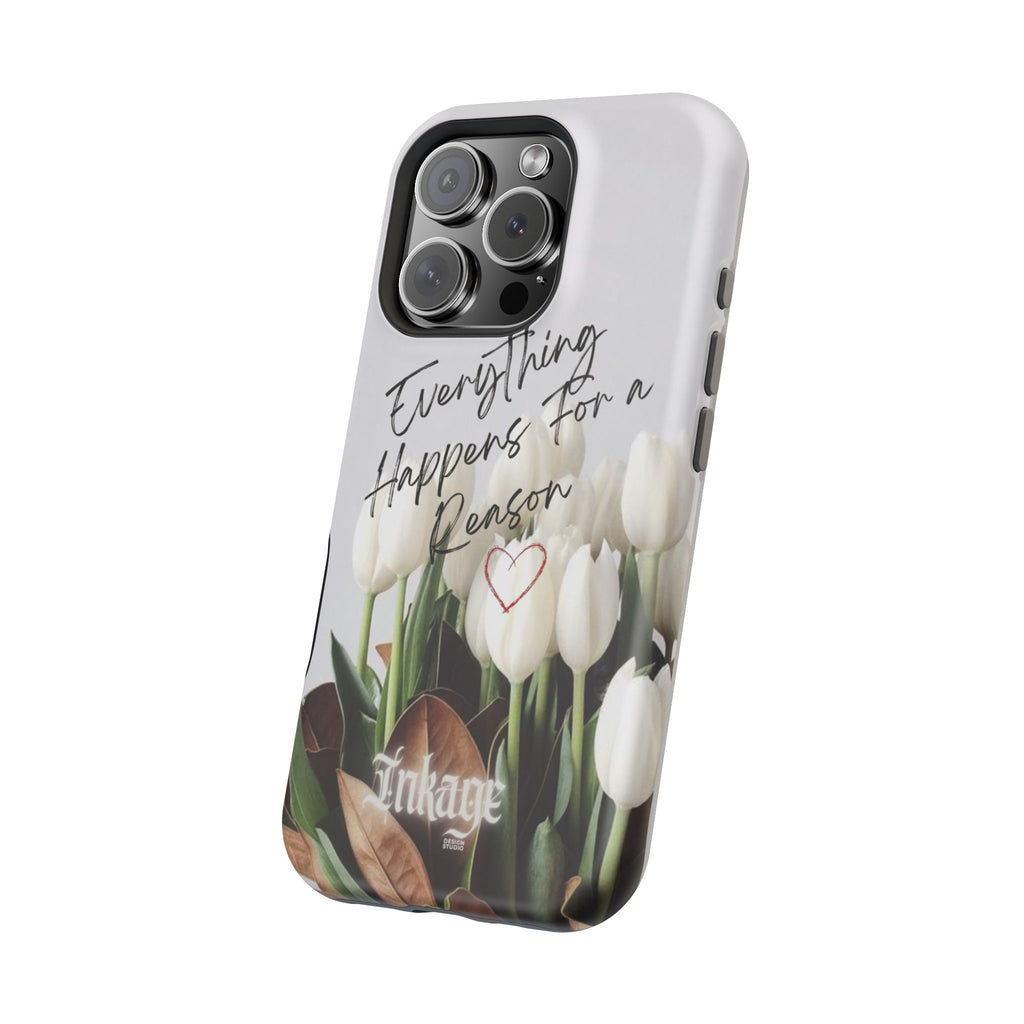 "Everything Happens for a Reason" Quote Magnetic Phone Cases