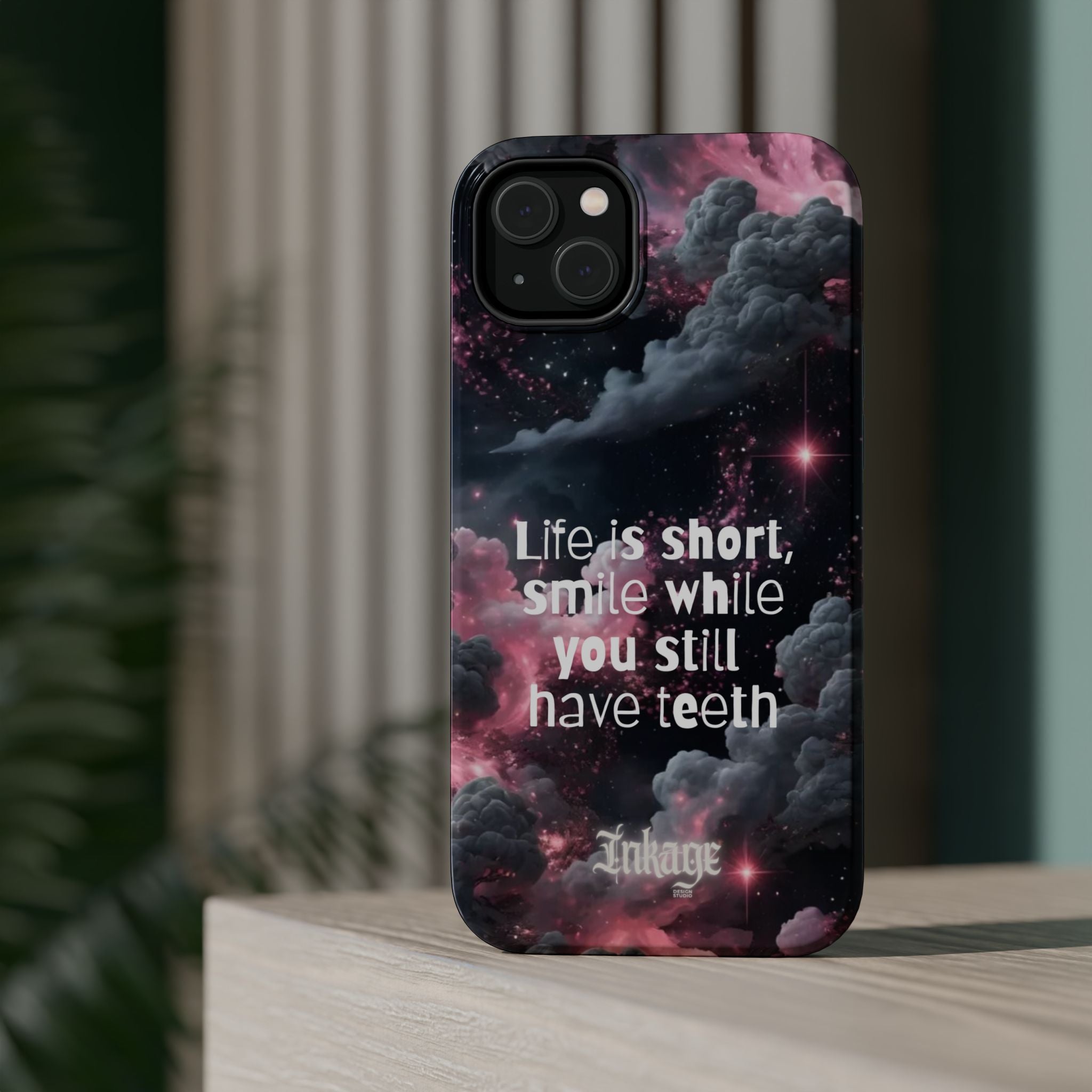 “Life is Short, Smile While You Still Have Teeth” Magnetic Phone Cases (Quote)