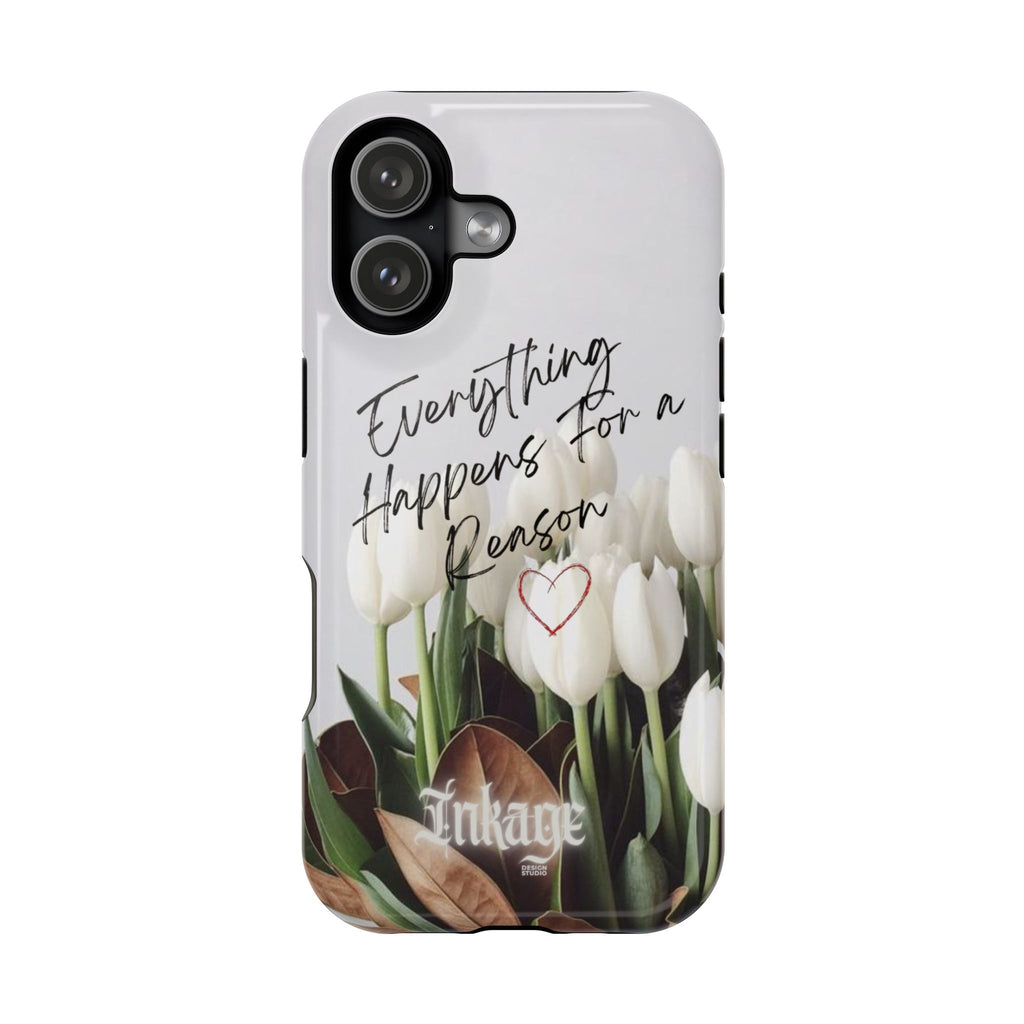 "Everything Happens for a Reason" Quote Magnetic Phone Cases