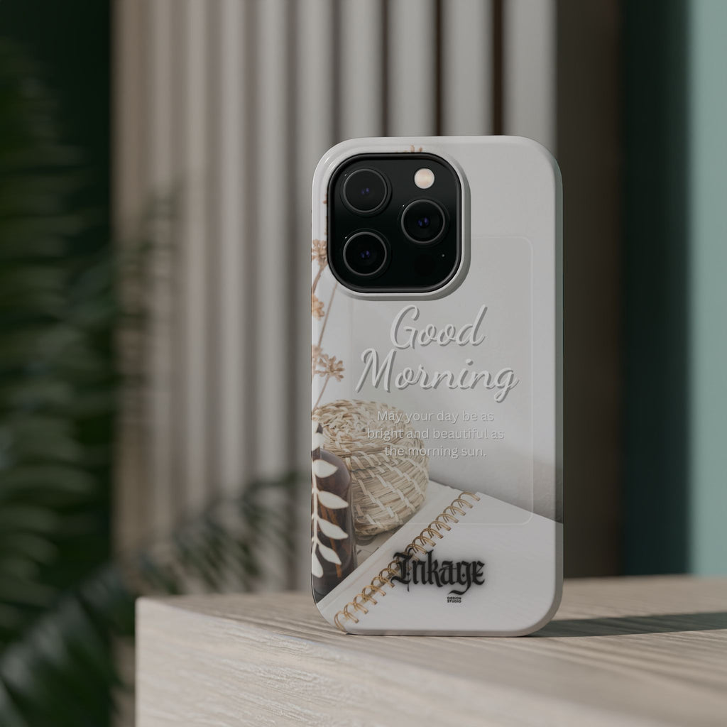 "Good Morning" Magnetic Phone Cases (Quote)