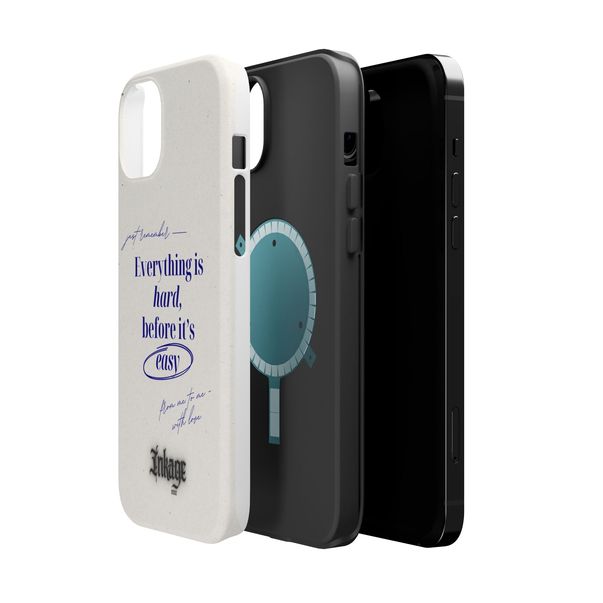 "Everything is hard, before it's easy" Magnetic Phone Case (Quote)