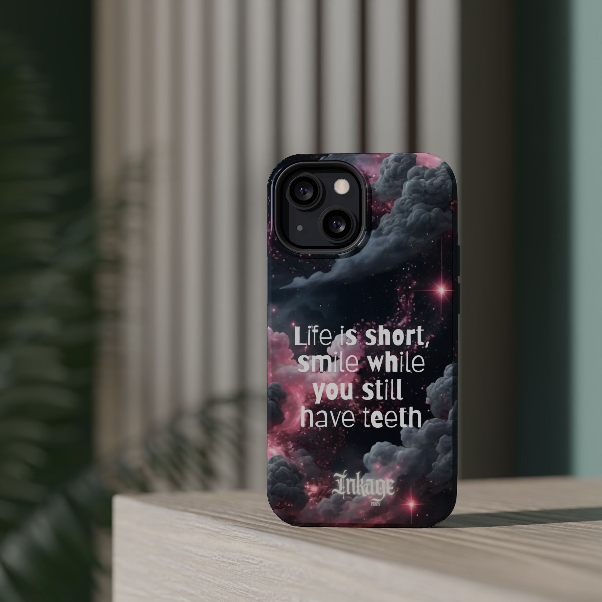 “Life is Short, Smile While You Still Have Teeth” Magnetic Phone Cases