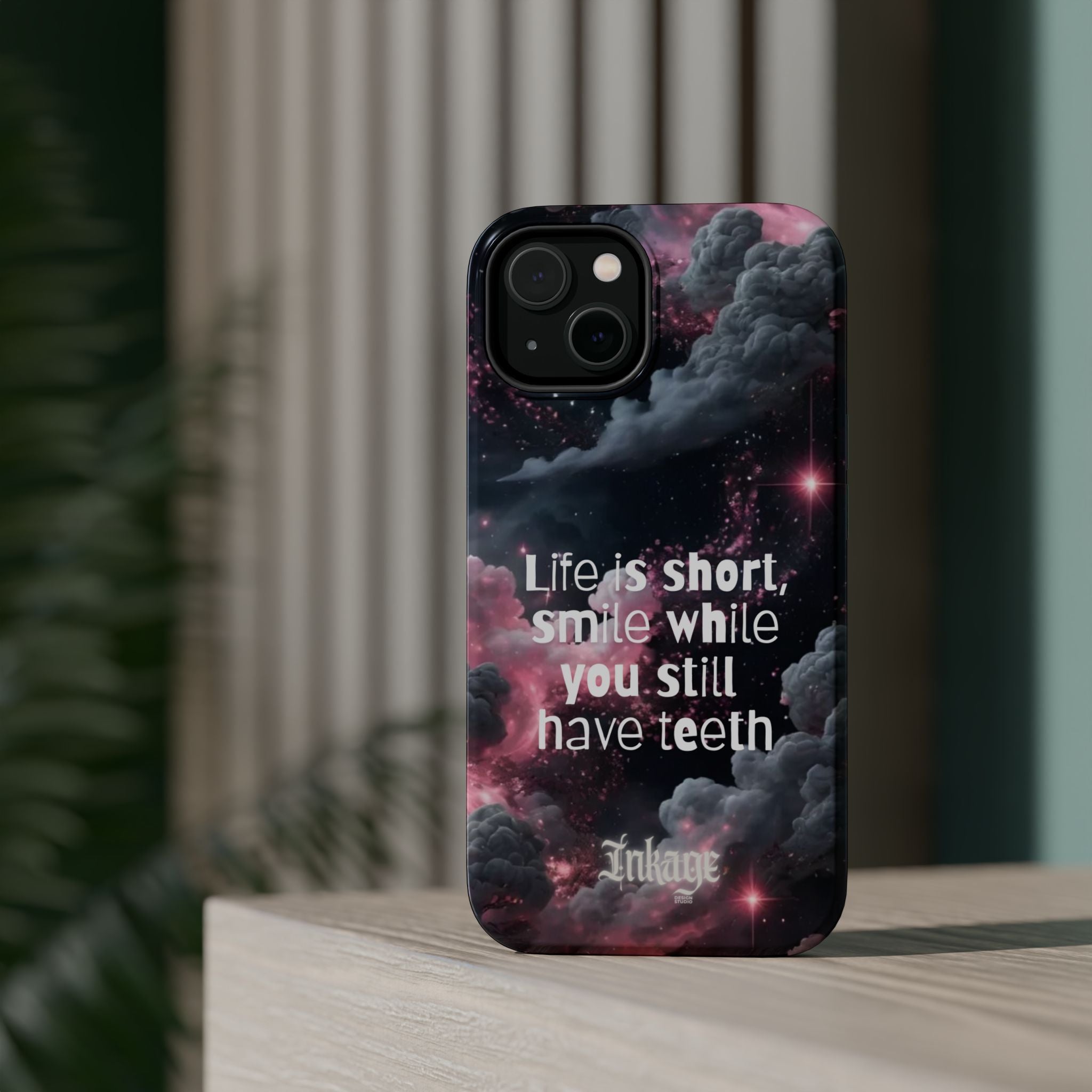 “Life is Short, Smile While You Still Have Teeth” Magnetic Phone Cases