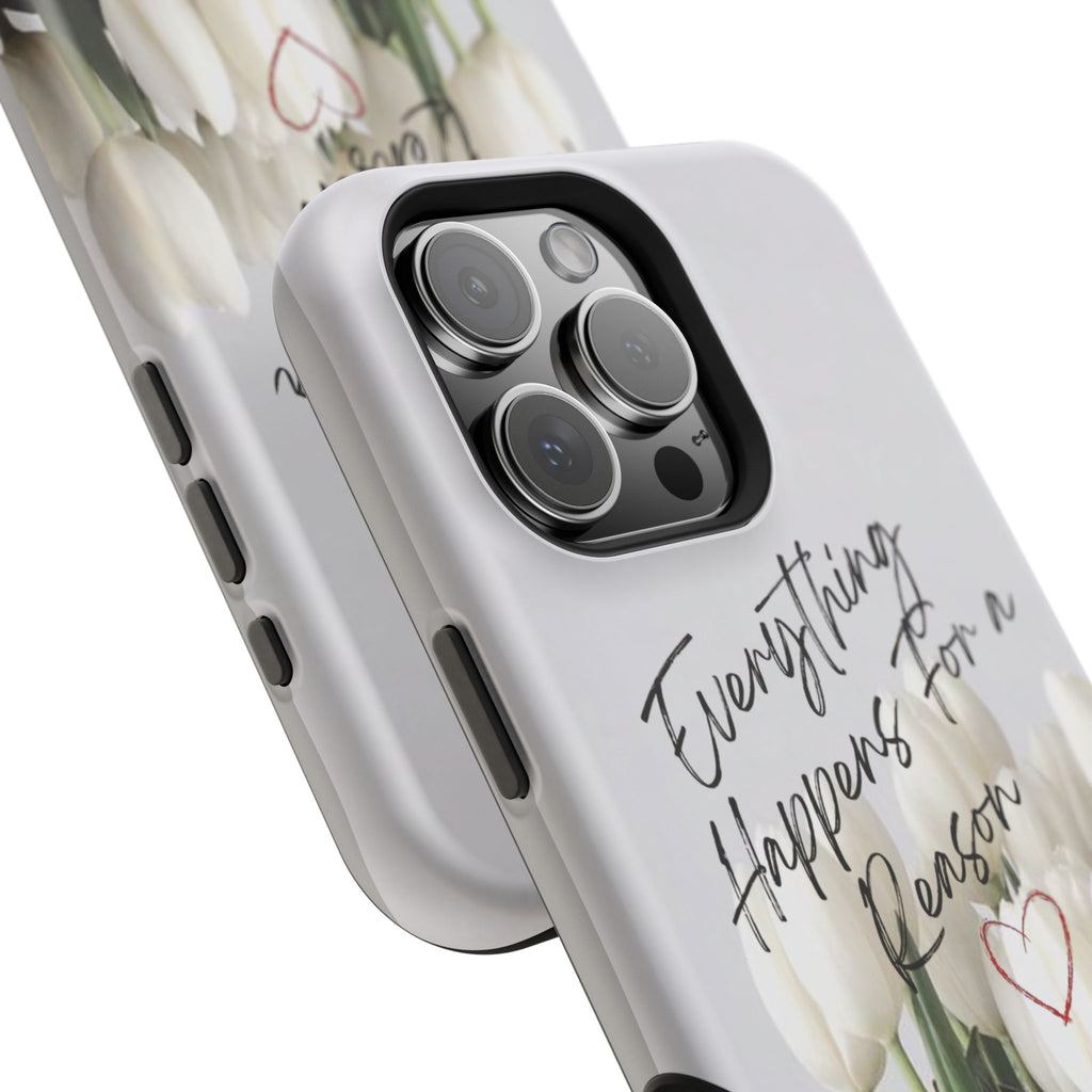 "Everything Happens for a Reason" Quote Magnetic Phone Cases