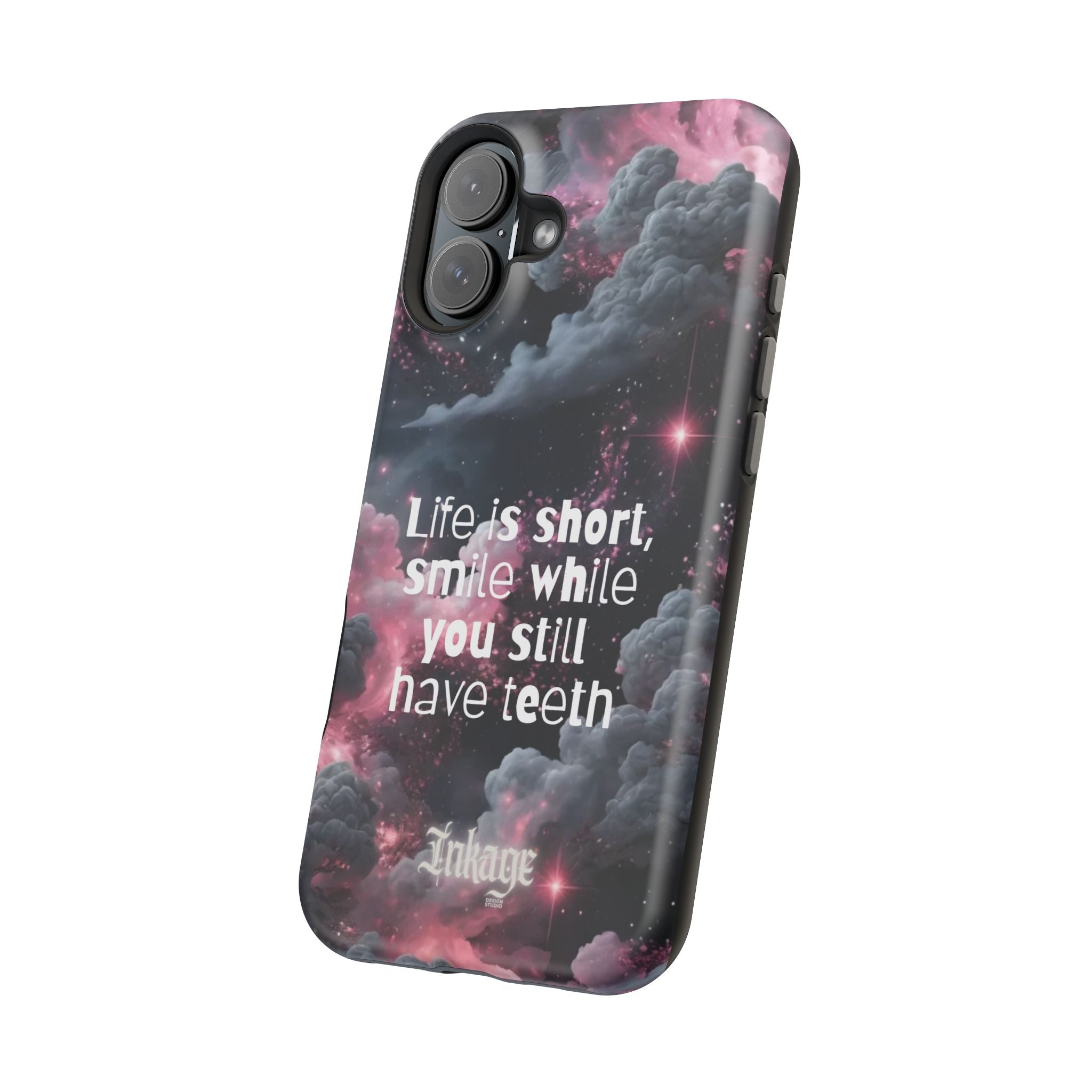 “Life is Short, Smile While You Still Have Teeth” Magnetic Phone Cases (Quote)