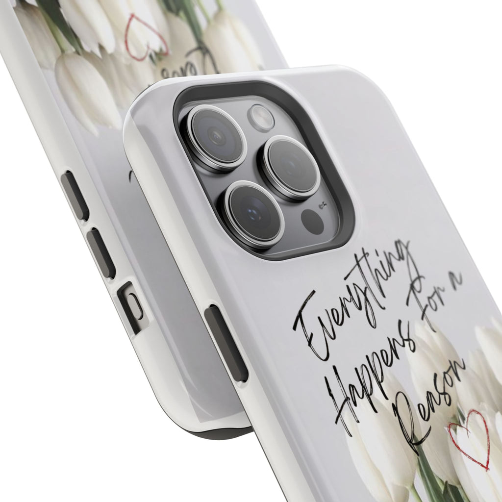 "Everything Happens for a Reason" Magnetic Phone Cases (Quote)