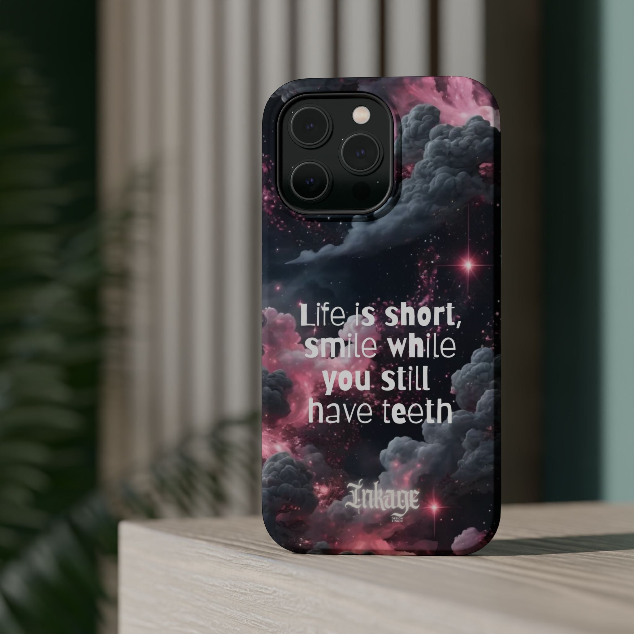“Life is Short, Smile While You Still Have Teeth” Magnetic Phone Cases (Quote)