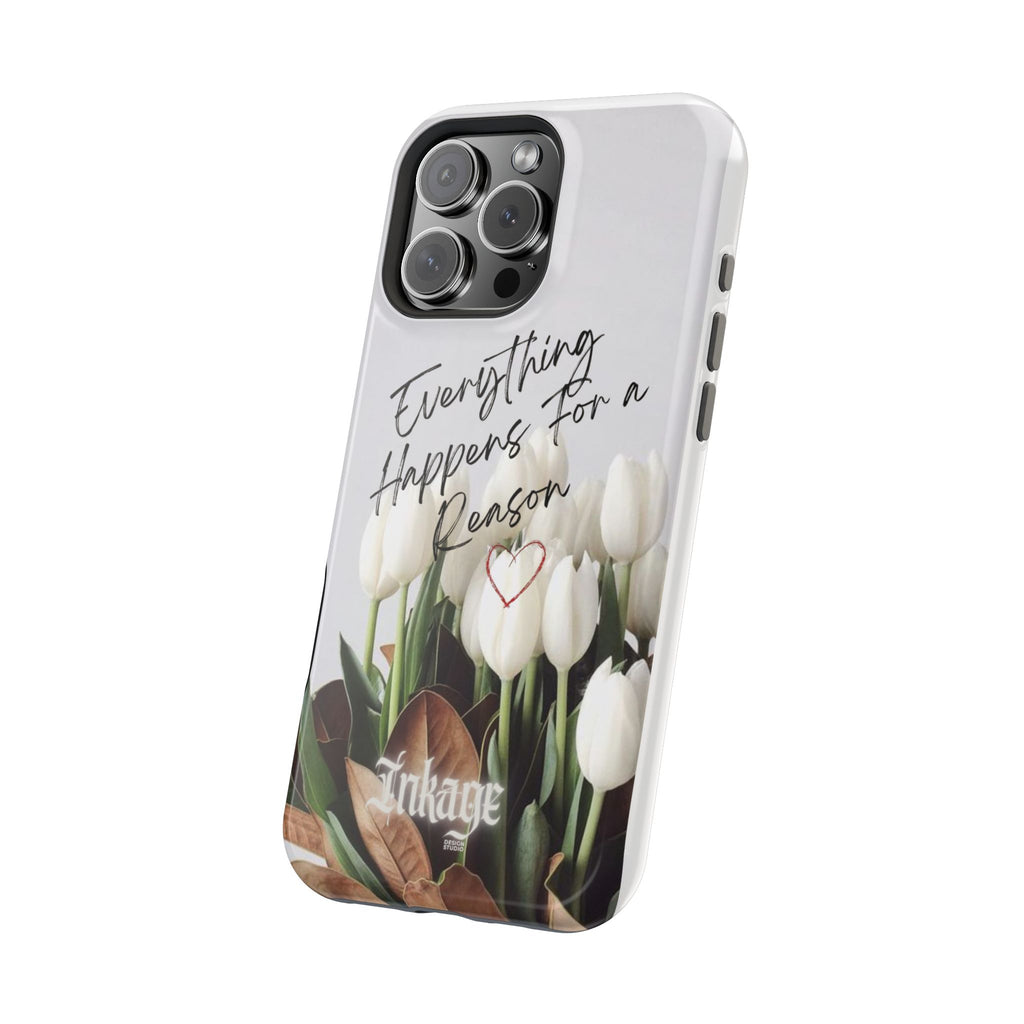 "Everything Happens for a Reason" Magnetic Phone Cases (Quote)