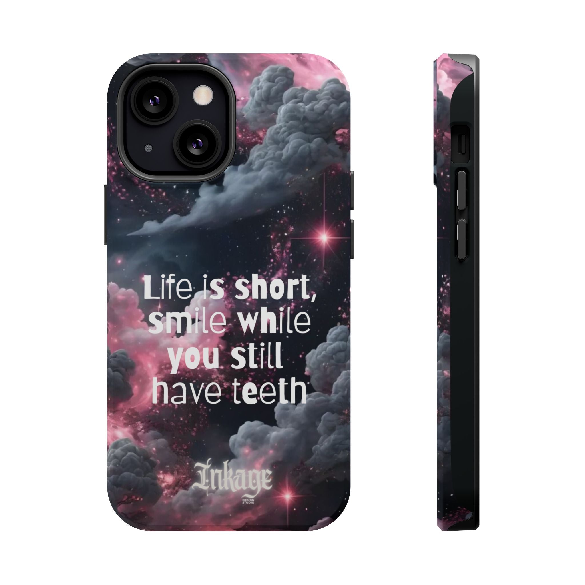“Life is Short, Smile While You Still Have Teeth” Magnetic Phone Cases (Quote)