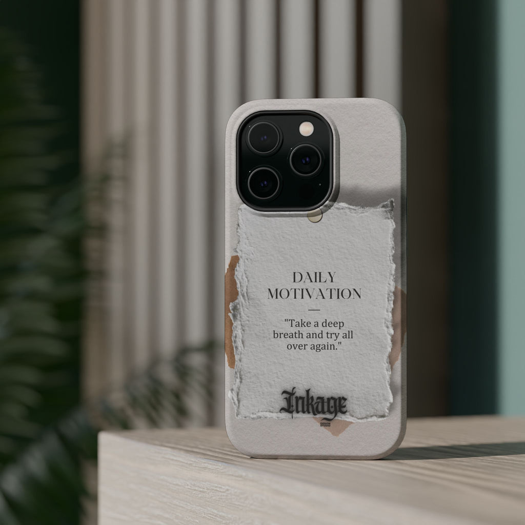 "Daily Motivation" Magnetic Quote Phone Case