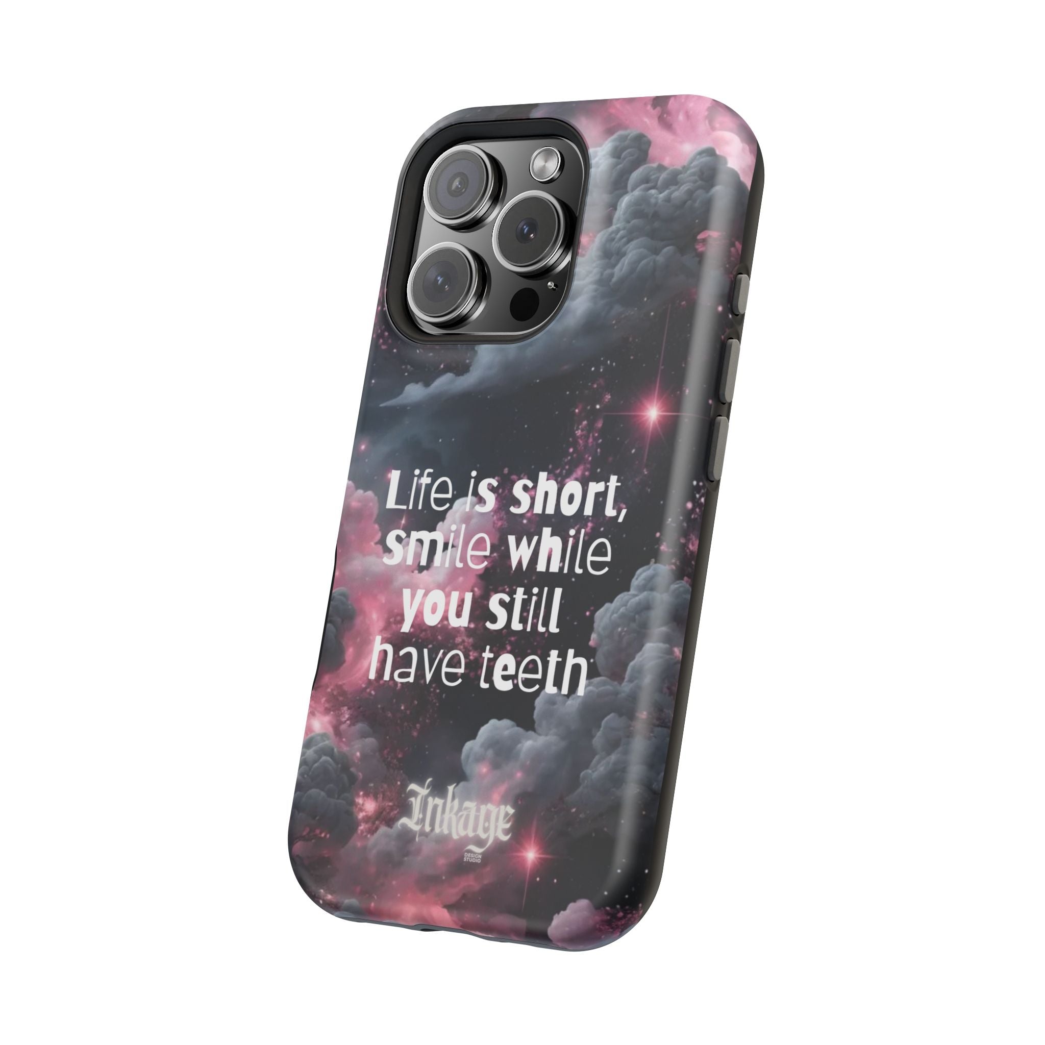 “Life is Short, Smile While You Still Have Teeth” Magnetic Phone Cases (Quote)