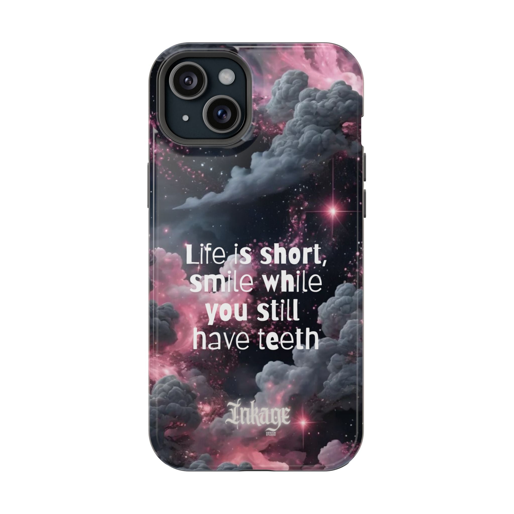 “Life is Short, Smile While You Still Have Teeth” Magnetic Phone Cases (Quote)