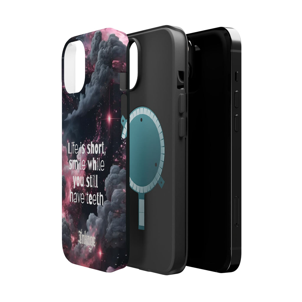 “Life is Short, Smile While You Still Have Teeth” Magnetic Phone Cases
