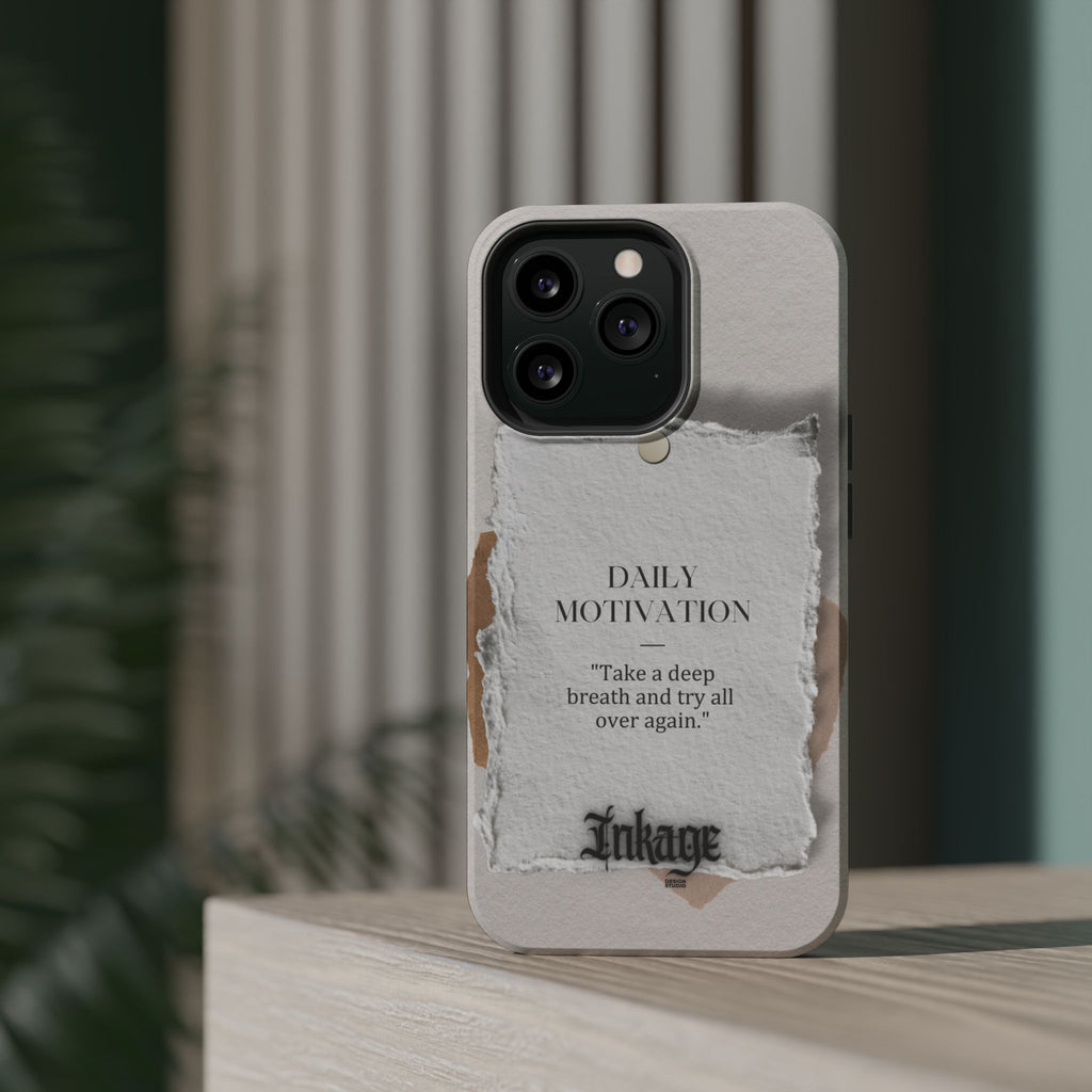 "Daily Motivation" Magnetic Quote Phone Case