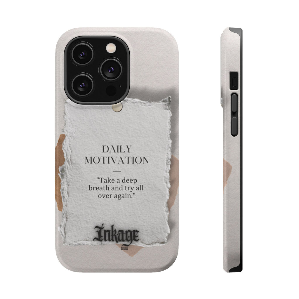 "Daily Motivation" Magnetic Quote Phone Case