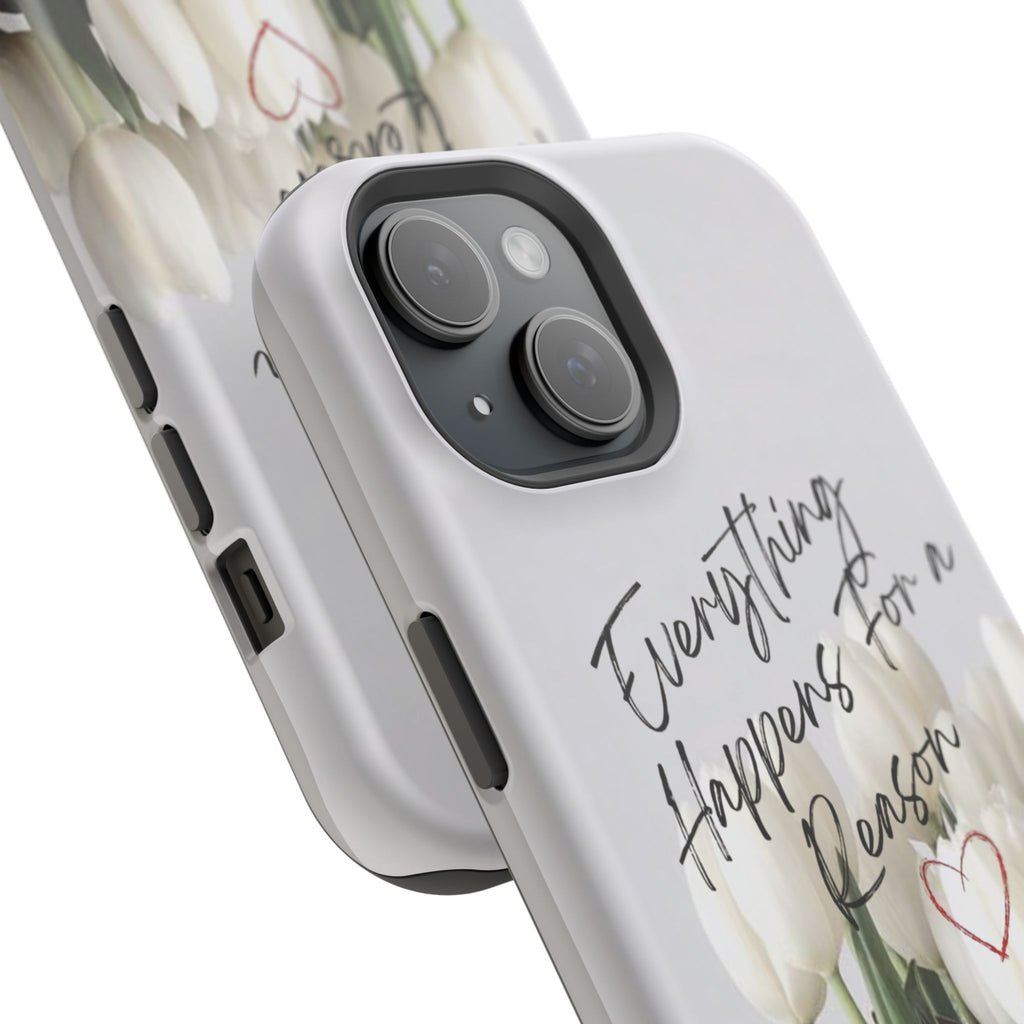 "Everything Happens for a Reason" Quote Magnetic Phone Cases