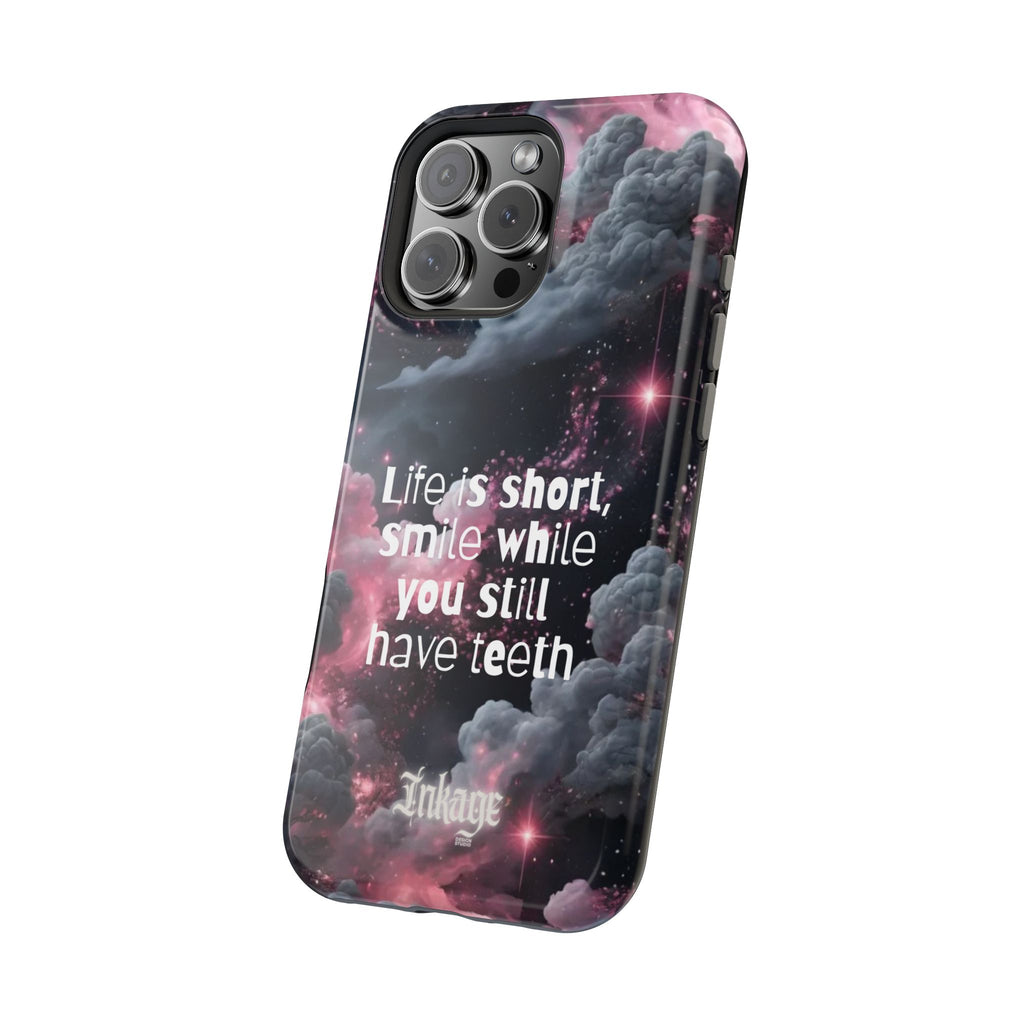 “Life is Short, Smile While You Still Have Teeth” Magnetic Phone Cases