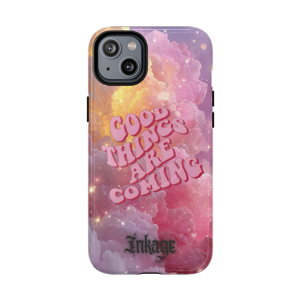 "Good Things Are Coming" with Tough Magnetic Phone Cases (Quote)