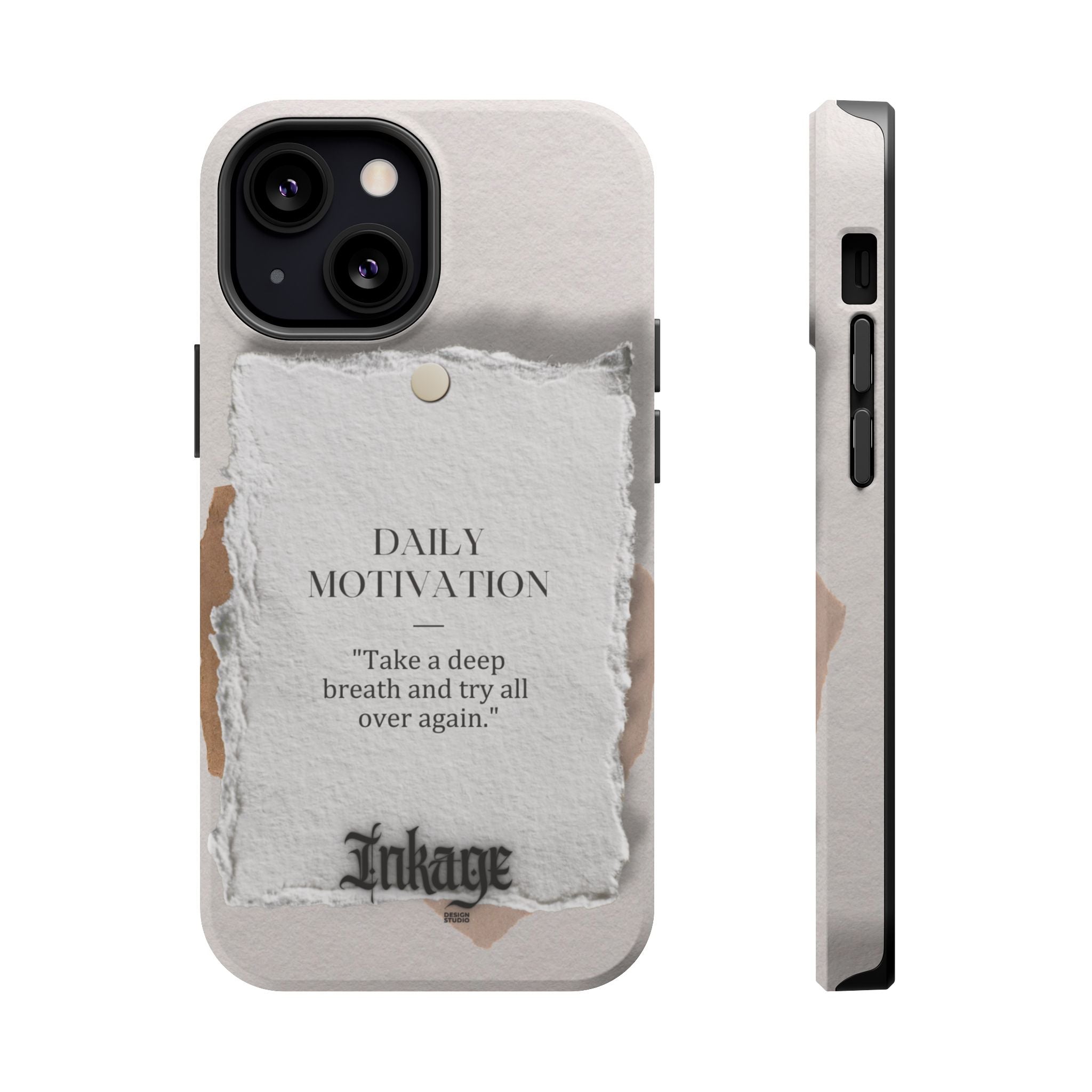 "Daily Motivation" Magnetic Quote Phone Case