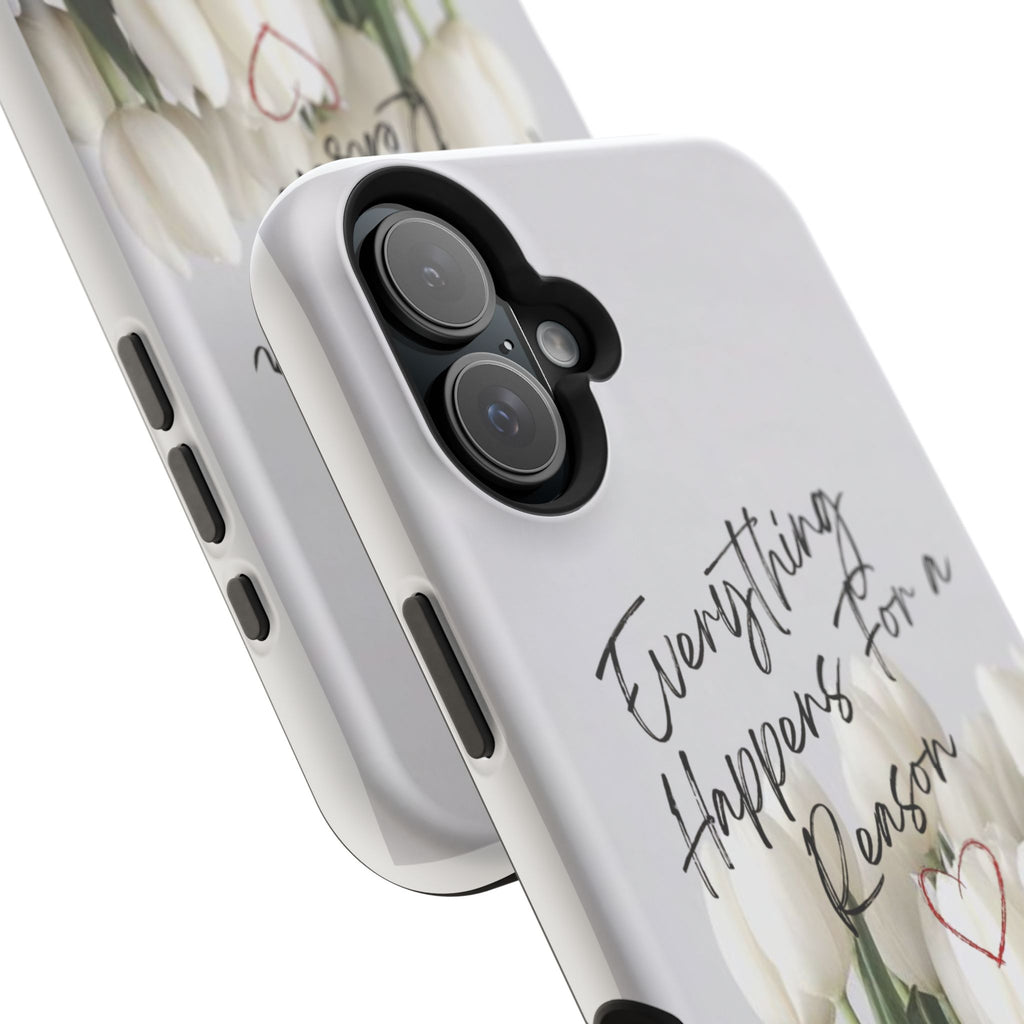 "Everything Happens for a Reason" Magnetic Phone Cases (Quote)