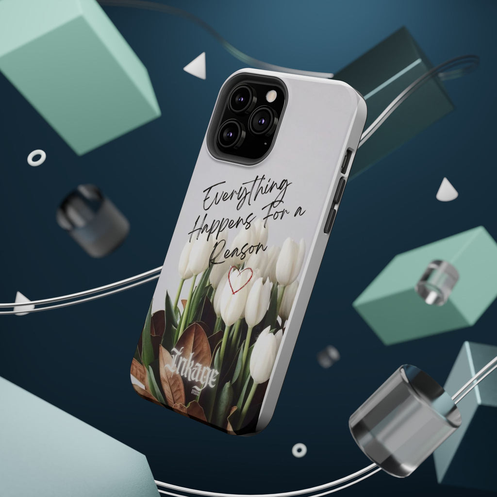 "Everything Happens for a Reason" Magnetic Phone Cases (Quote)