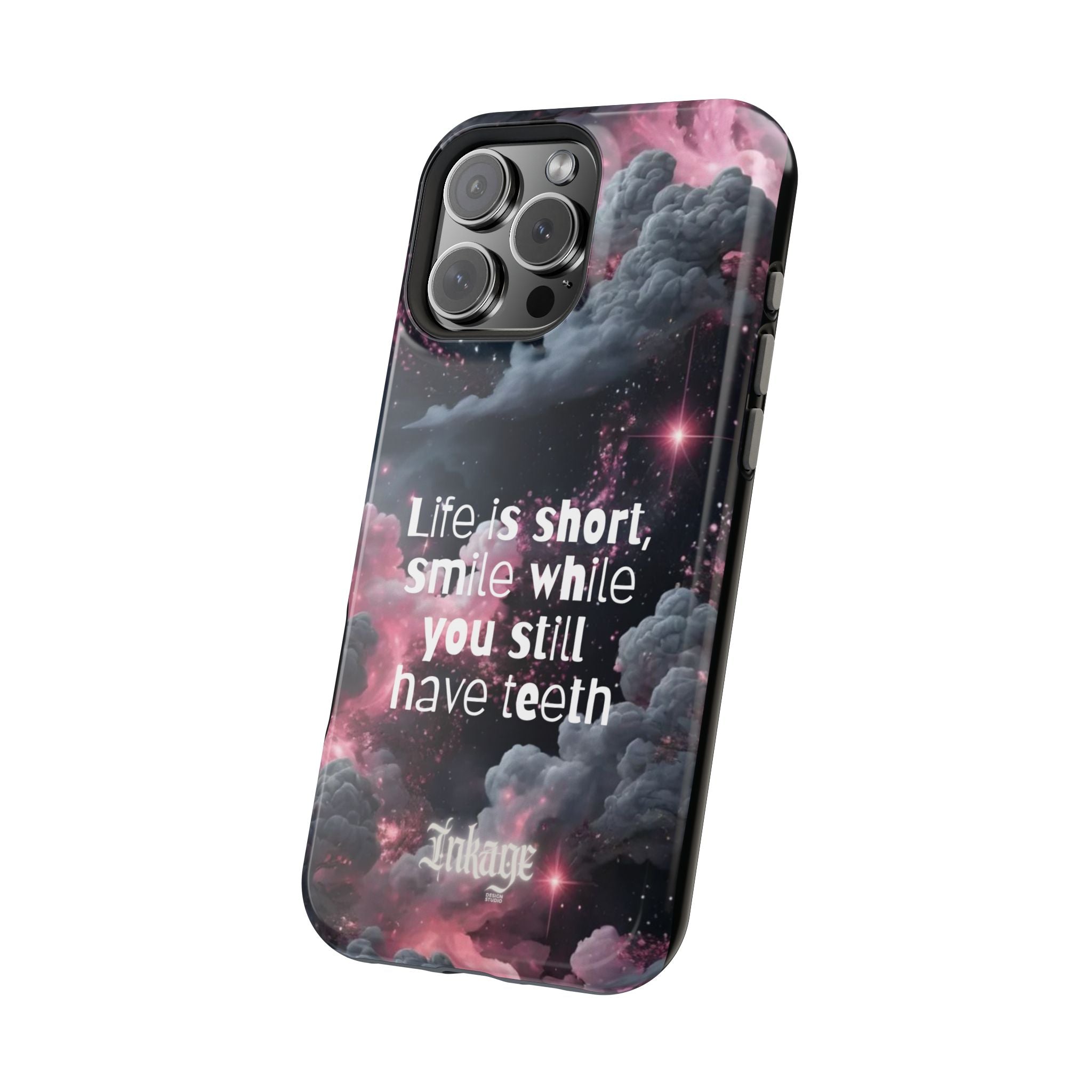 “Life is Short, Smile While You Still Have Teeth” Magnetic Phone Cases (Quote)