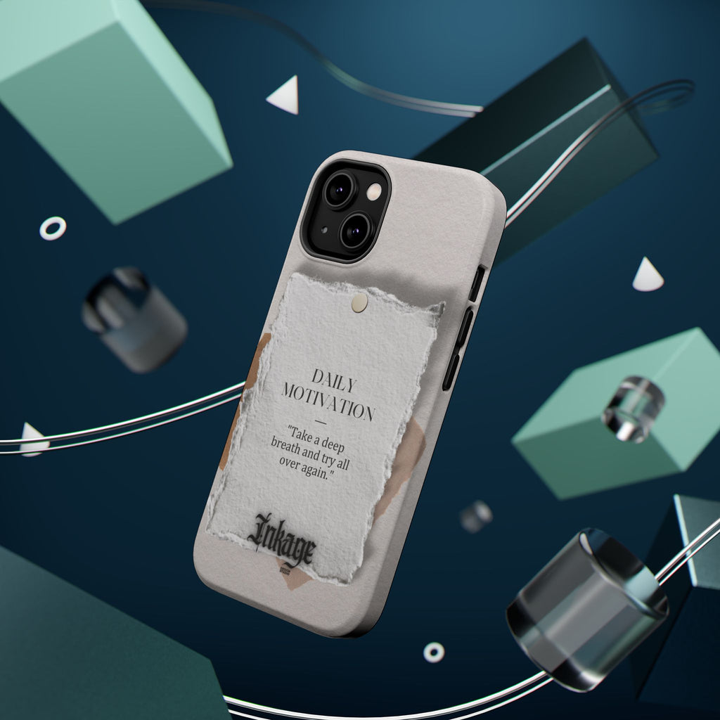 "Daily Motivation" Magnetic Quote Phone Case