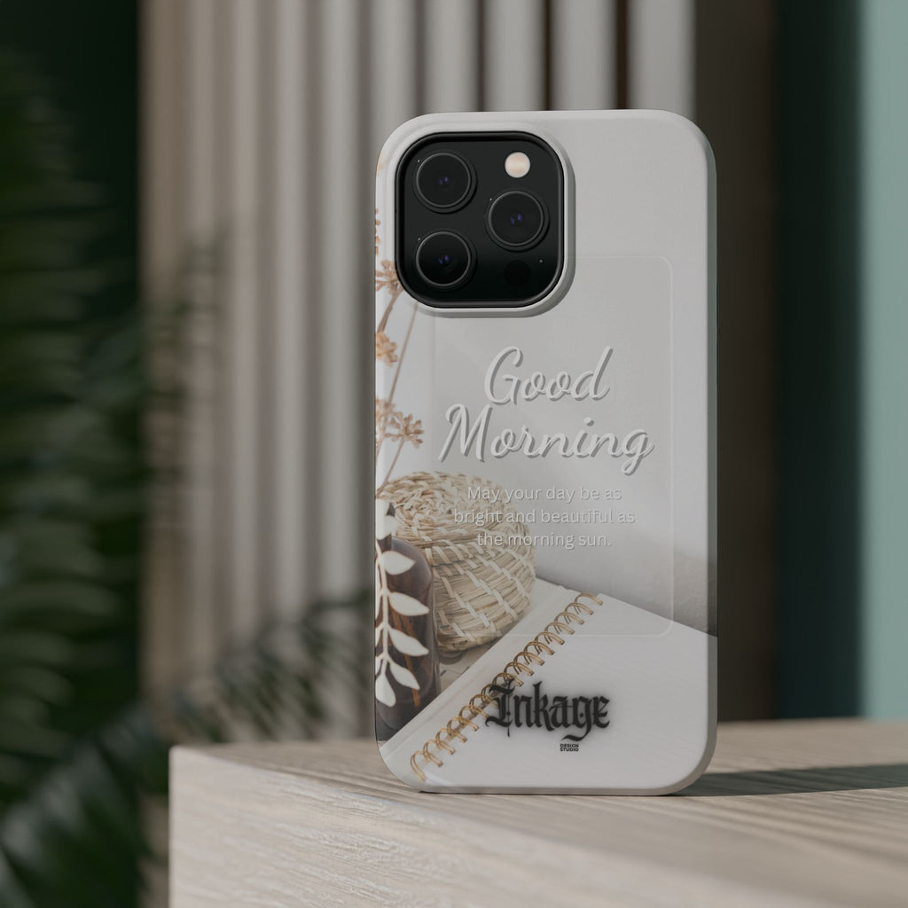 "Good Morning" Magnetic Phone Cases (Quote)