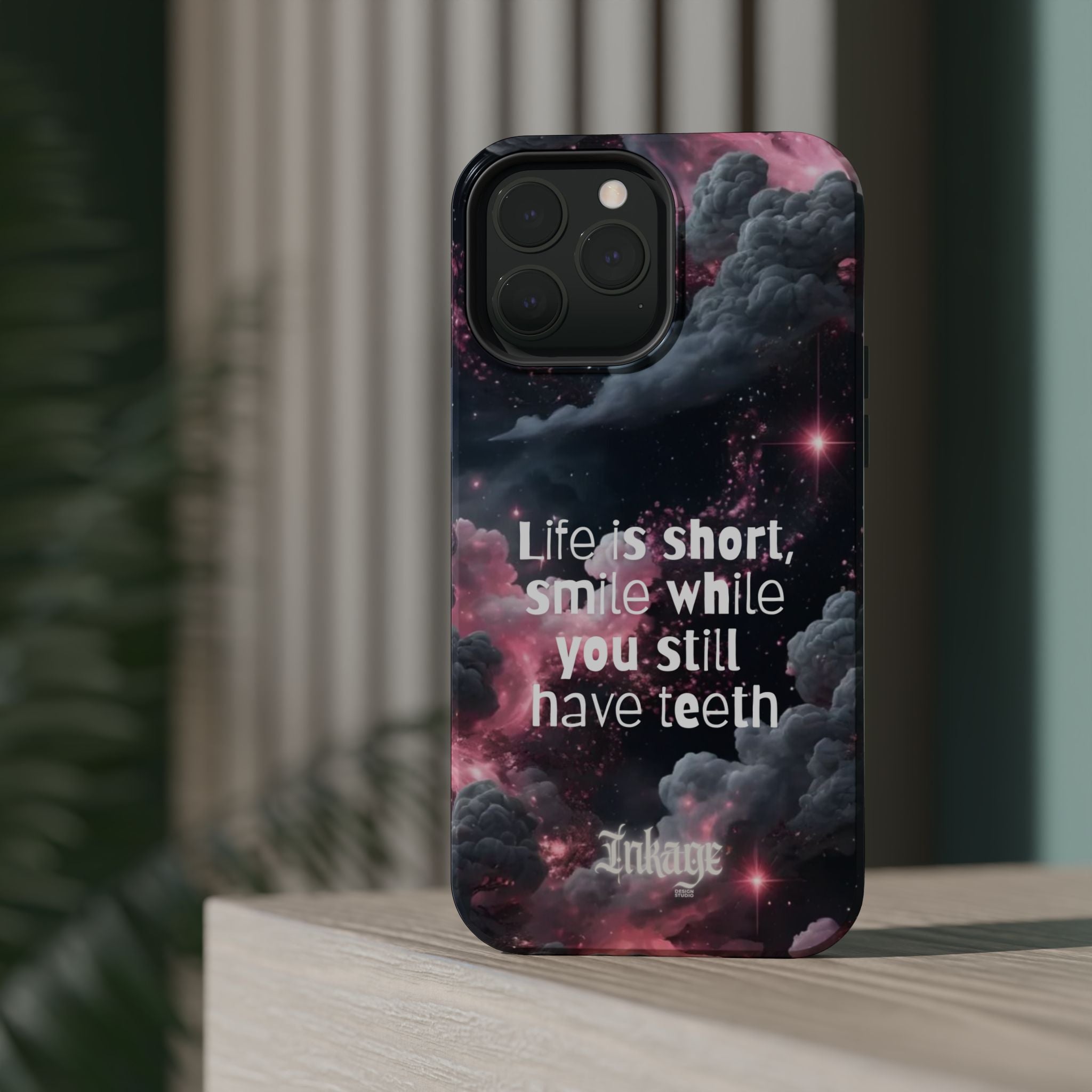 “Life is Short, Smile While You Still Have Teeth” Magnetic Phone Cases