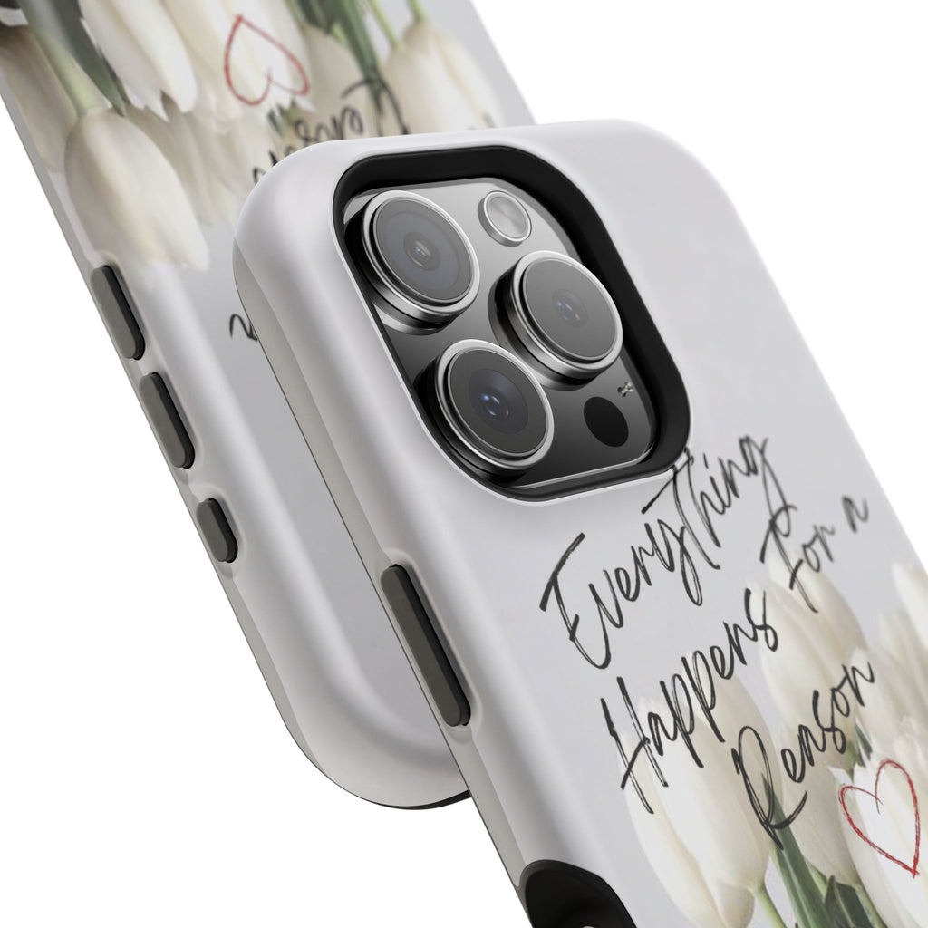 "Everything Happens for a Reason" Quote Magnetic Phone Cases