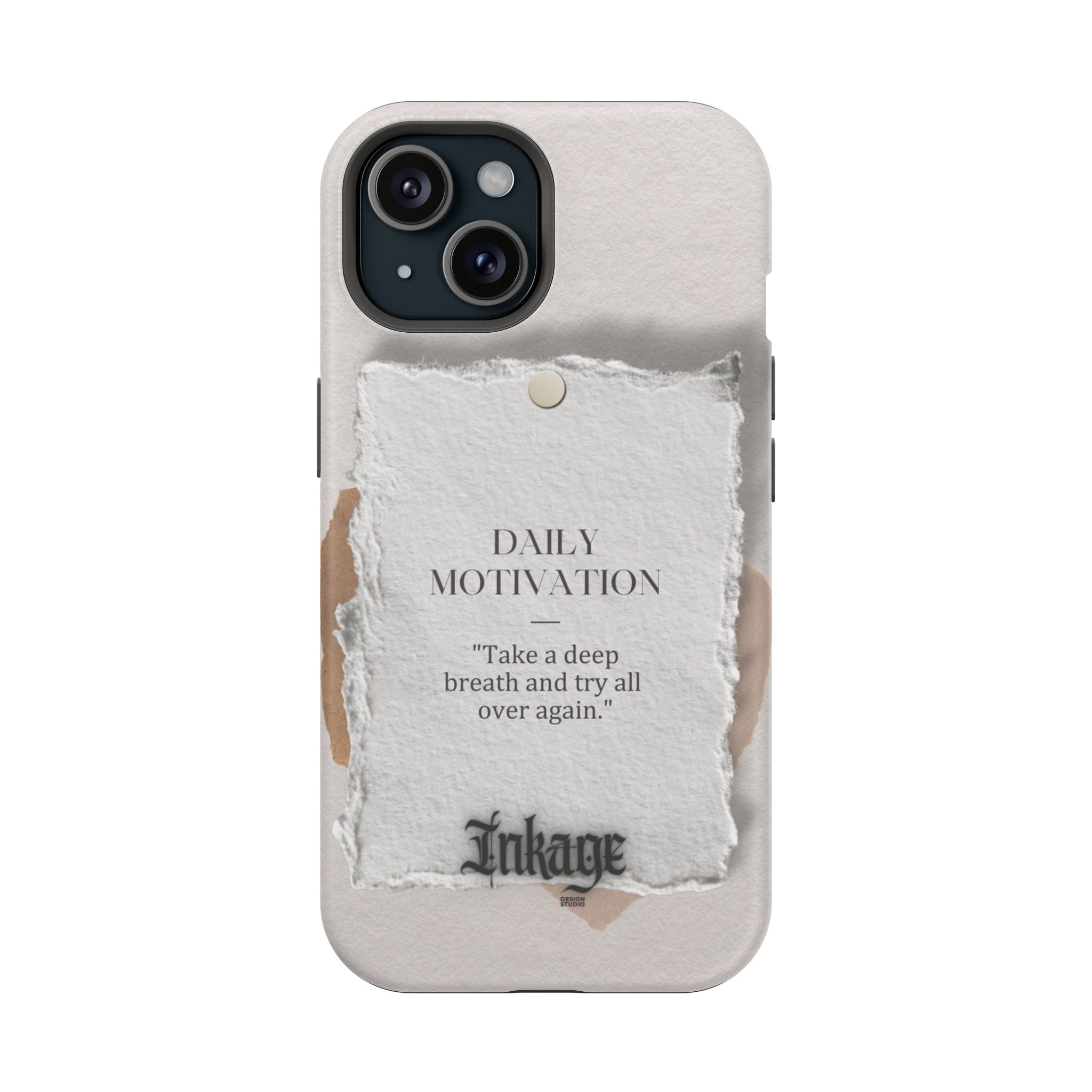 "Daily Motivation" Magnetic Quote Phone Case