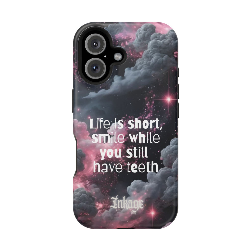 “Life is Short, Smile While You Still Have Teeth” Magnetic Phone Cases