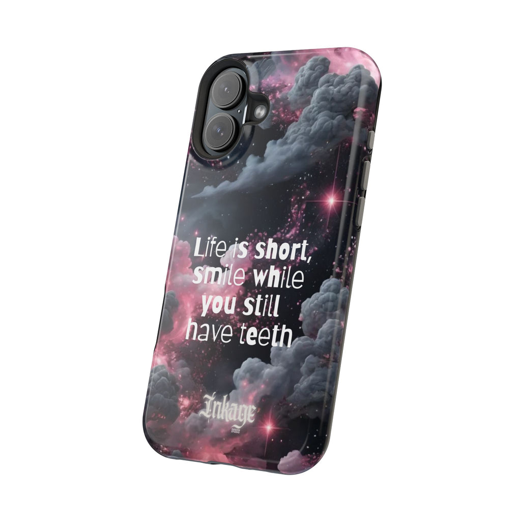 “Life is Short, Smile While You Still Have Teeth” Magnetic Phone Cases
