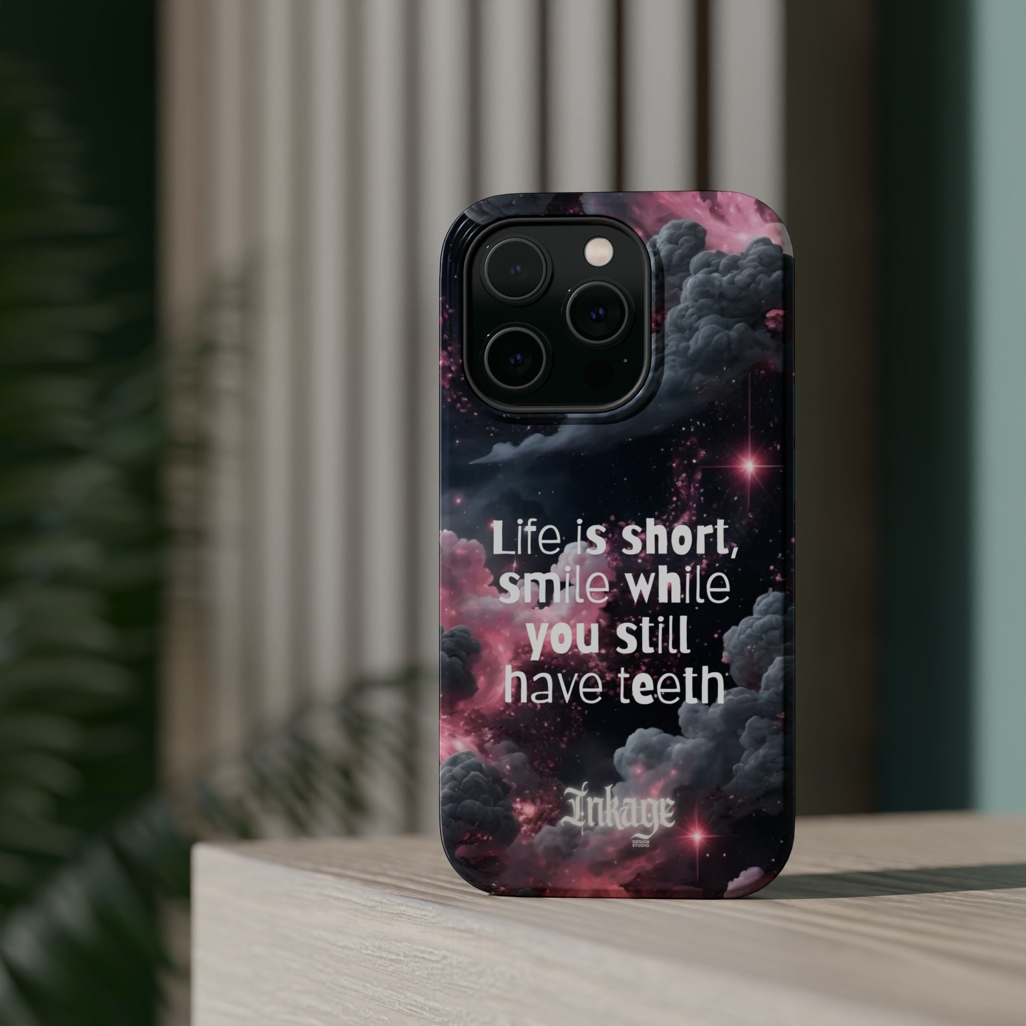 “Life is Short, Smile While You Still Have Teeth” Magnetic Phone Cases (Quote)
