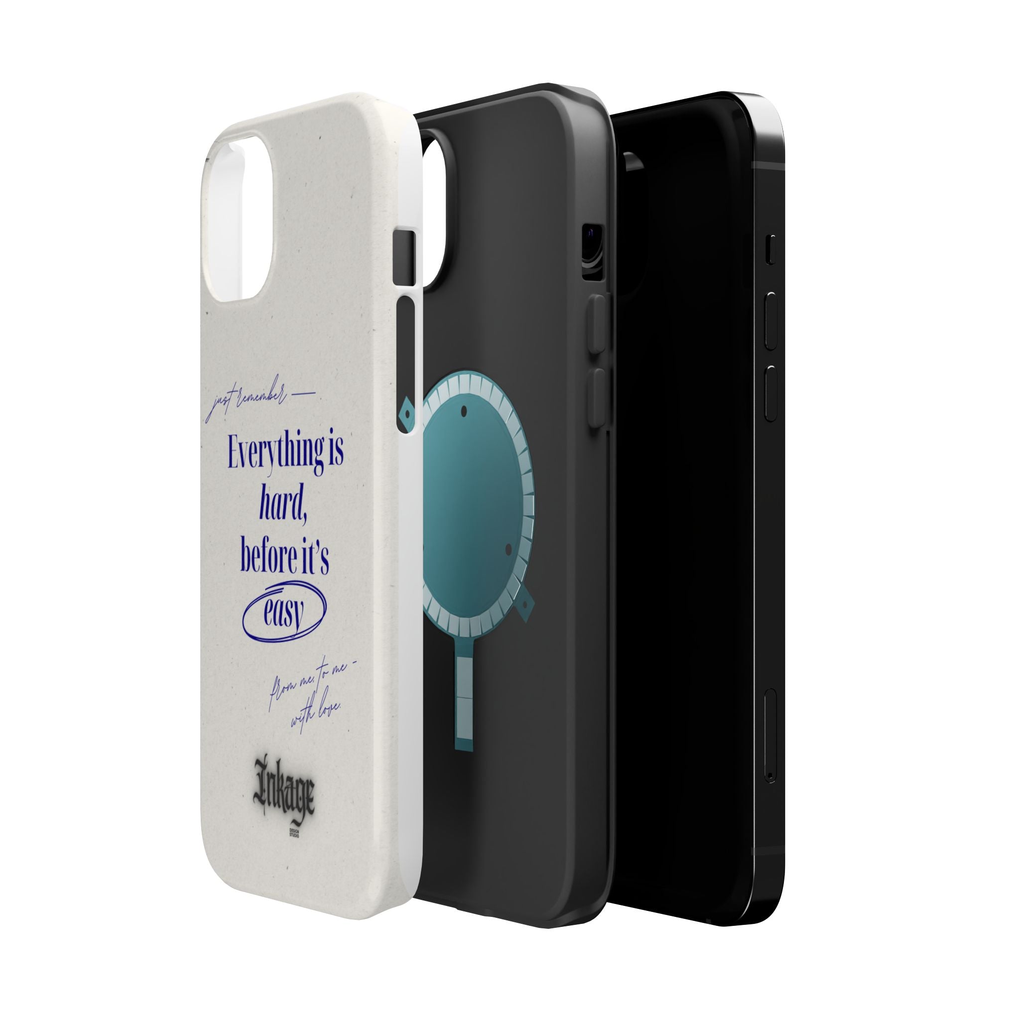 "Everything is hard, before it's easy" Magnetic Phone Case (Quote)