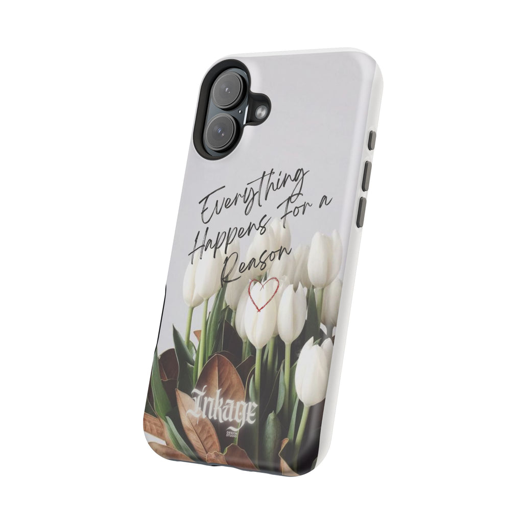 "Everything Happens for a Reason" Magnetic Phone Cases (Quote)