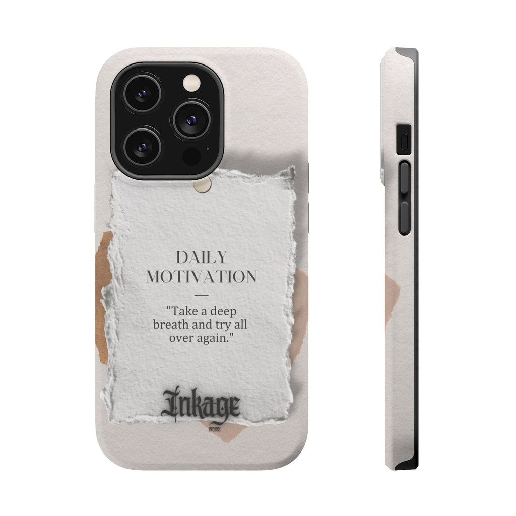 "Daily Motivation" Magnetic Quote Phone Case