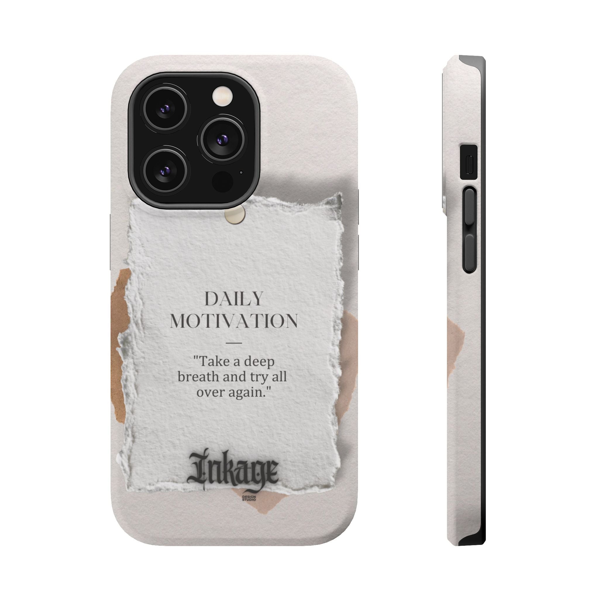 "Daily Motivation" Magnetic Quote Phone Case