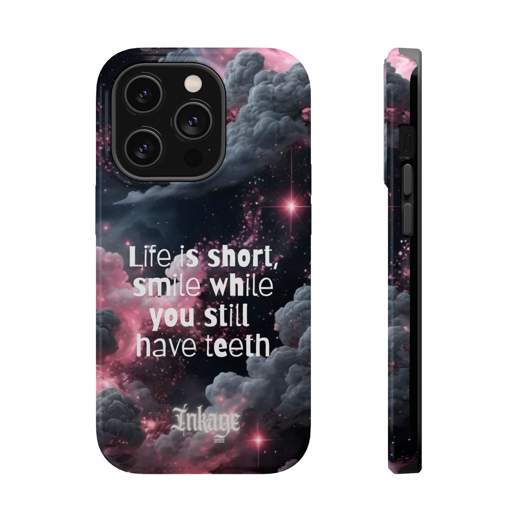 “Life is Short, Smile While You Still Have Teeth” Magnetic Phone Cases