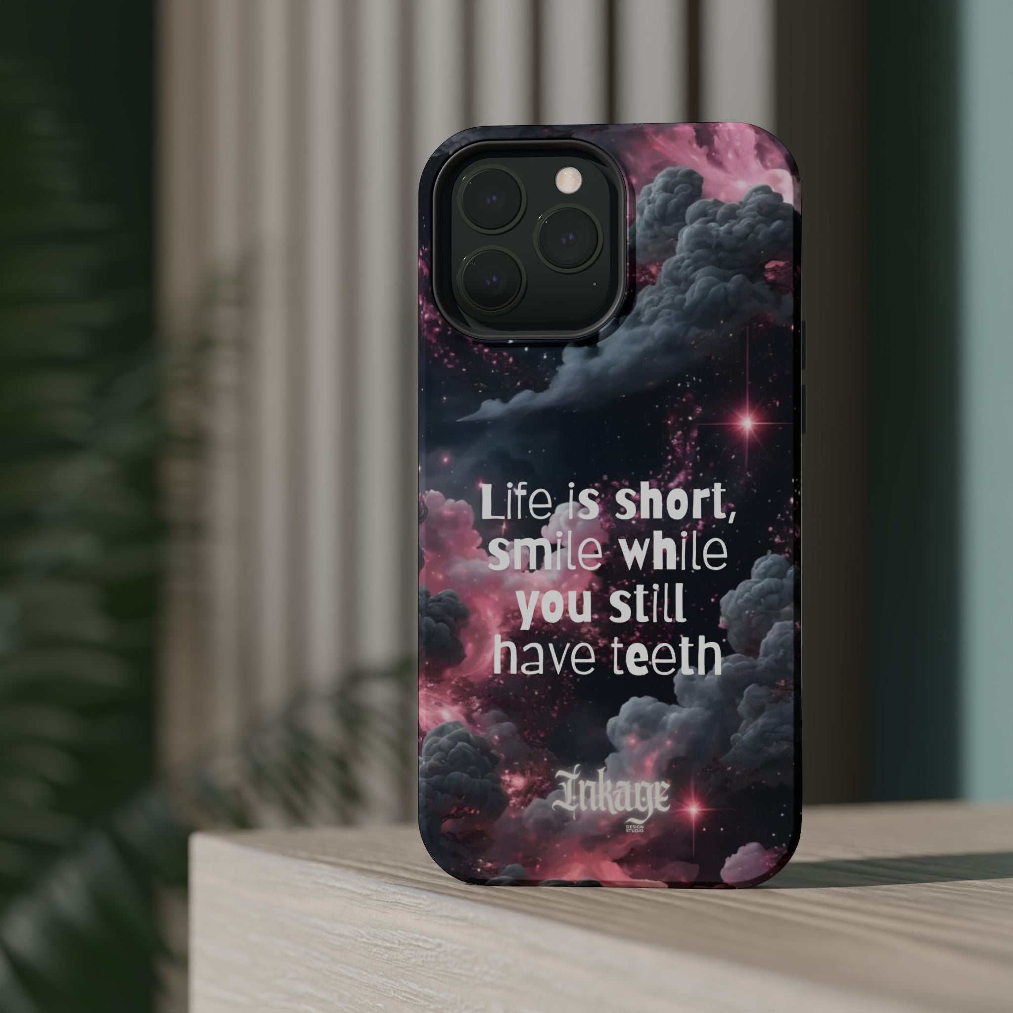 “Life is Short, Smile While You Still Have Teeth” Magnetic Phone Cases (Quote)
