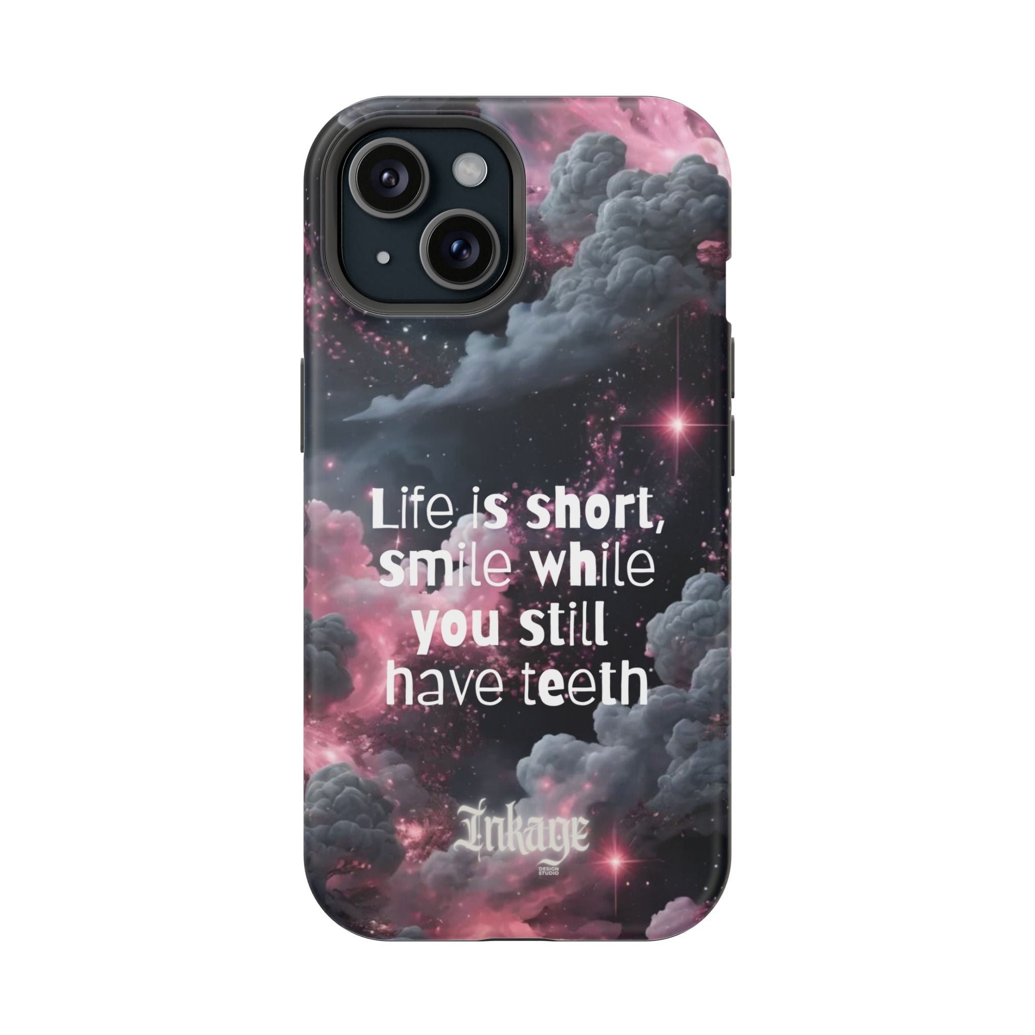 “Life is Short, Smile While You Still Have Teeth” Magnetic Phone Cases (Quote)