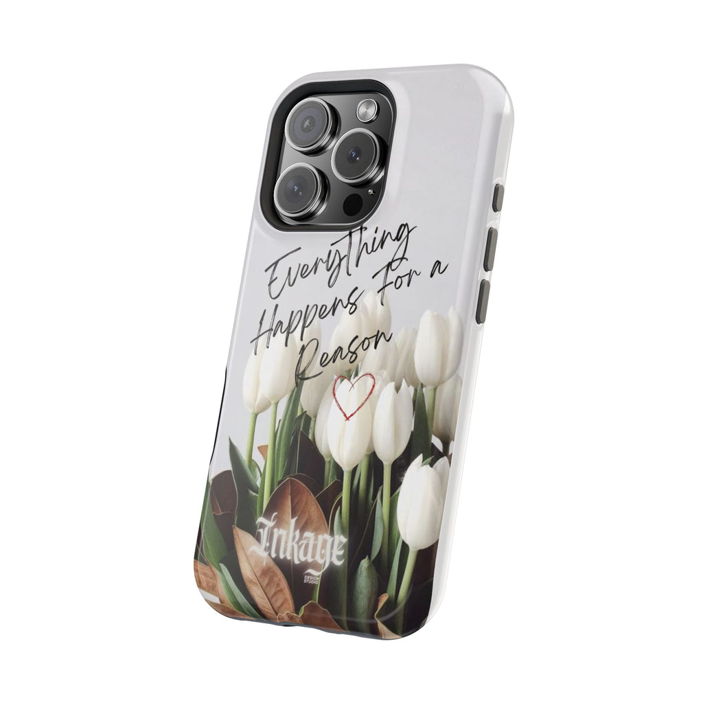 "Everything Happens for a Reason" Magnetic Phone Cases (Quote)
