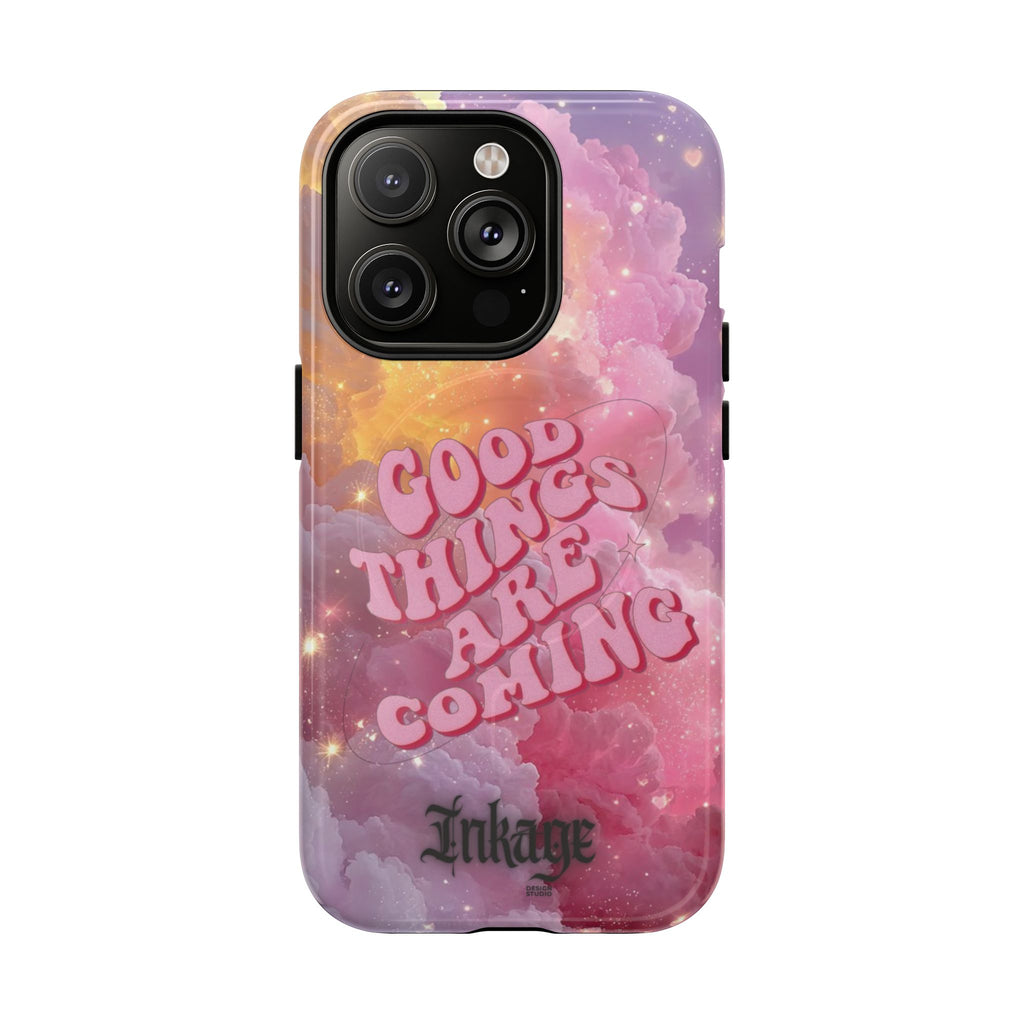 "Good Things Are Coming" with Tough Magnetic Phone Cases (Quote)